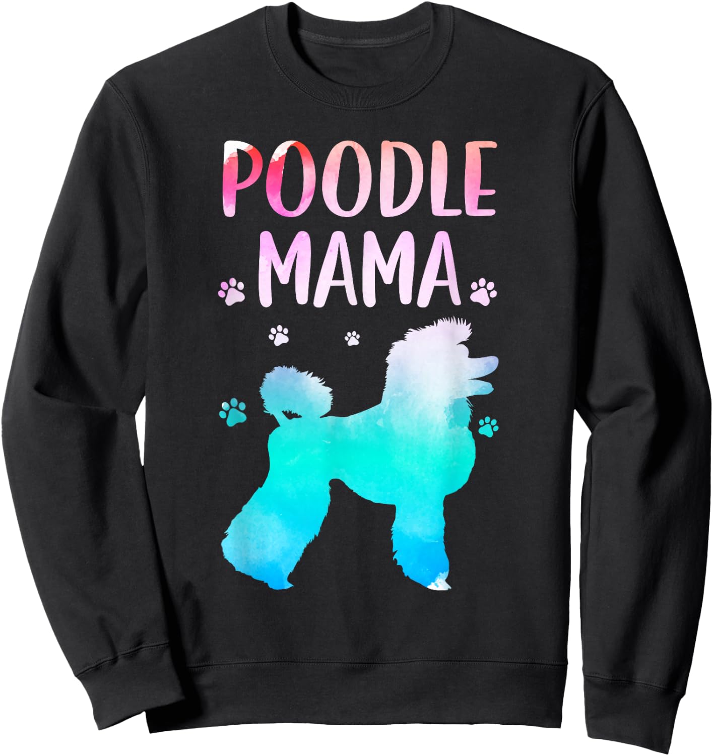 Cool Poodle Art Mom Pet Dog Standard Poodle Lovers Sweatshirt - Sweatshirt | Black