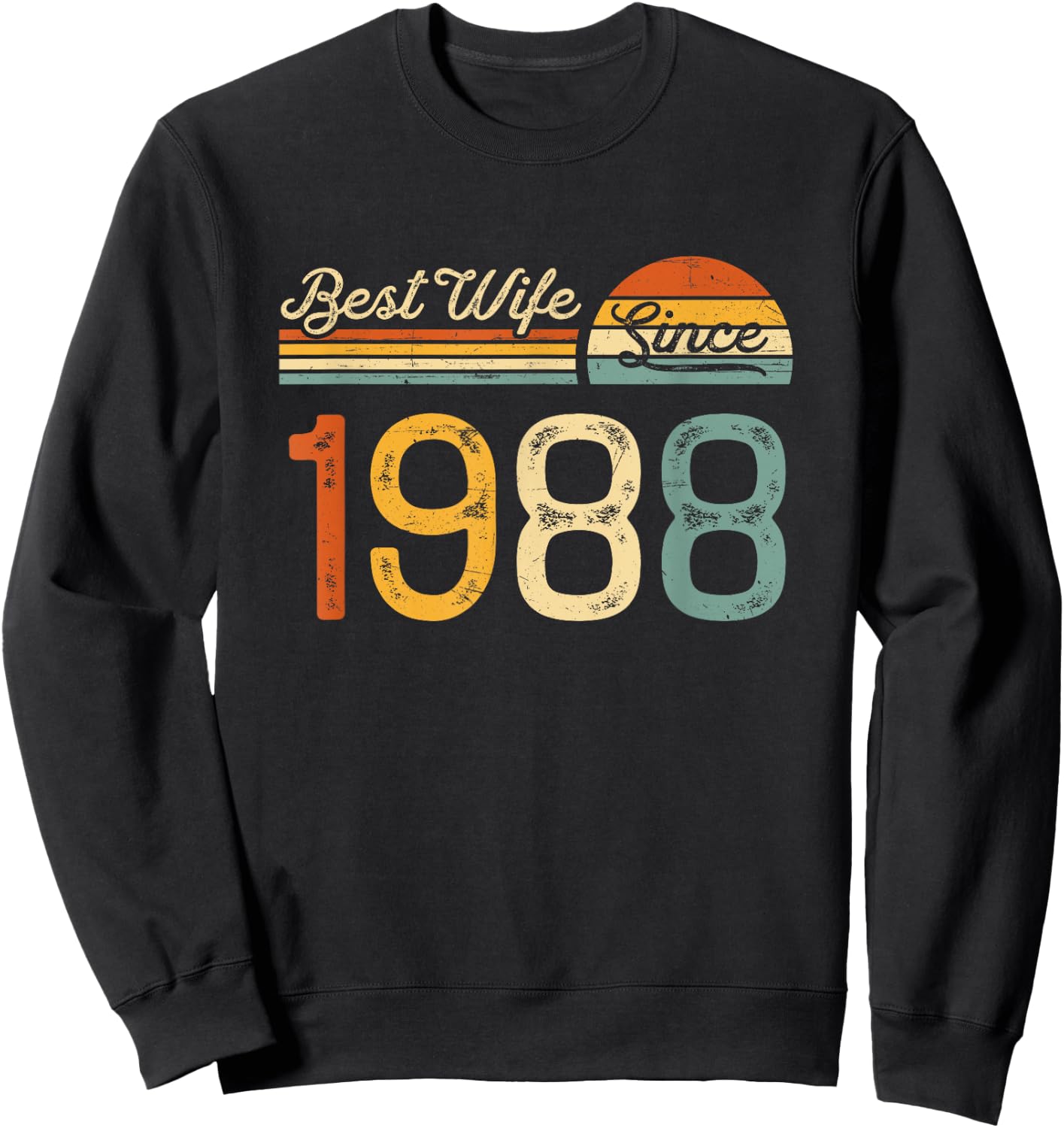 37th wedding anniversary - Best Wife Since 1988 37 years Sweatshirt - Sweatshirt | Black