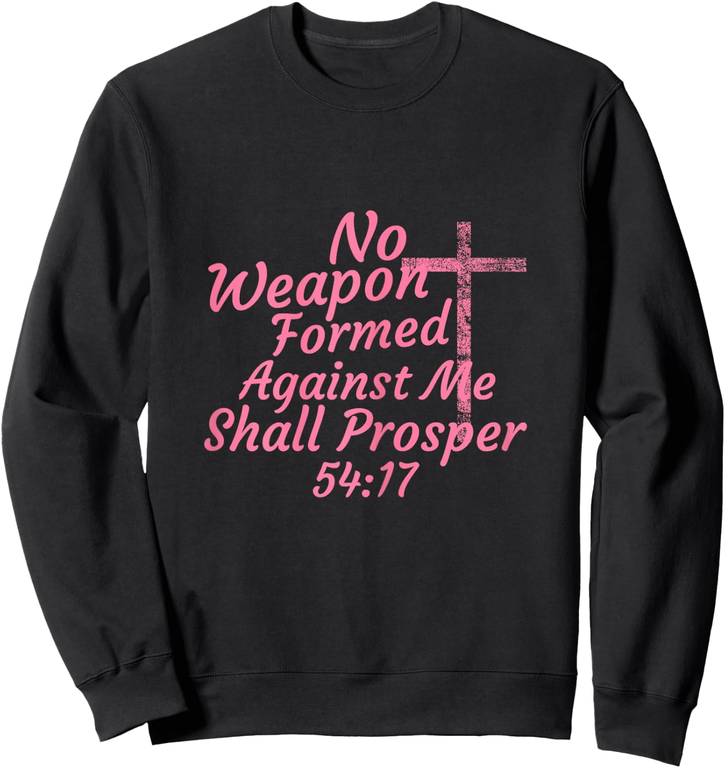 No Weapon Formed Against Me Shall Prosper Sweatshirt - Sweatshirt | Black