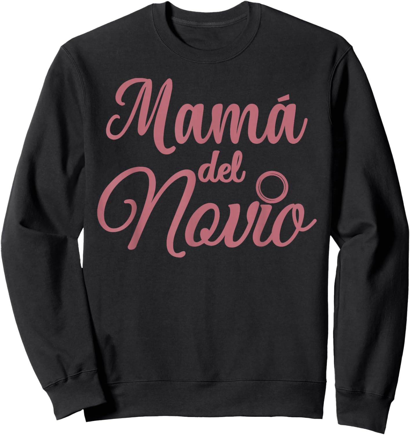Mamá Del Novio Mother Of The Groom Madre Spanish Wedding Sweatshirt - Sweatshirt | Black
