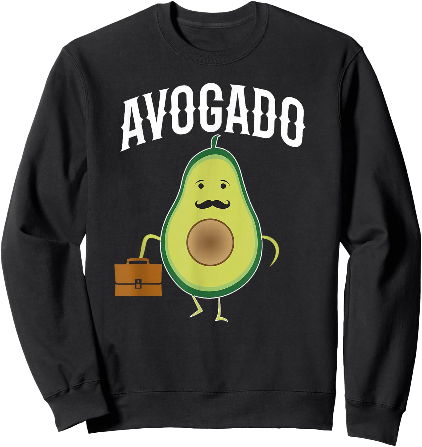 Avogado Abogado Spanish Lawyer Funny Pun Avocado Lover Sweatshirt - Sweatshirt | Black