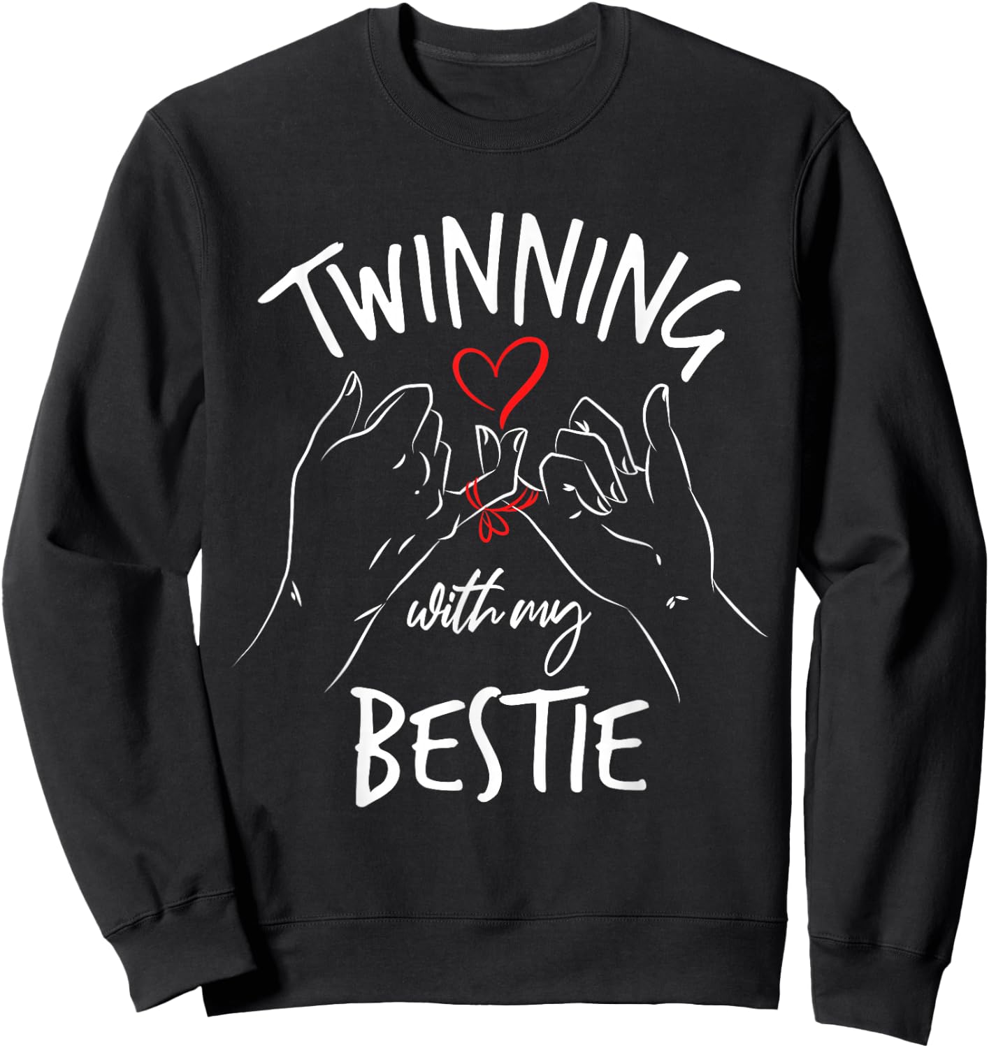 Matching Twin Twins Day Twinning with My Bestie Sweatshirt - Sweatshirt | Black