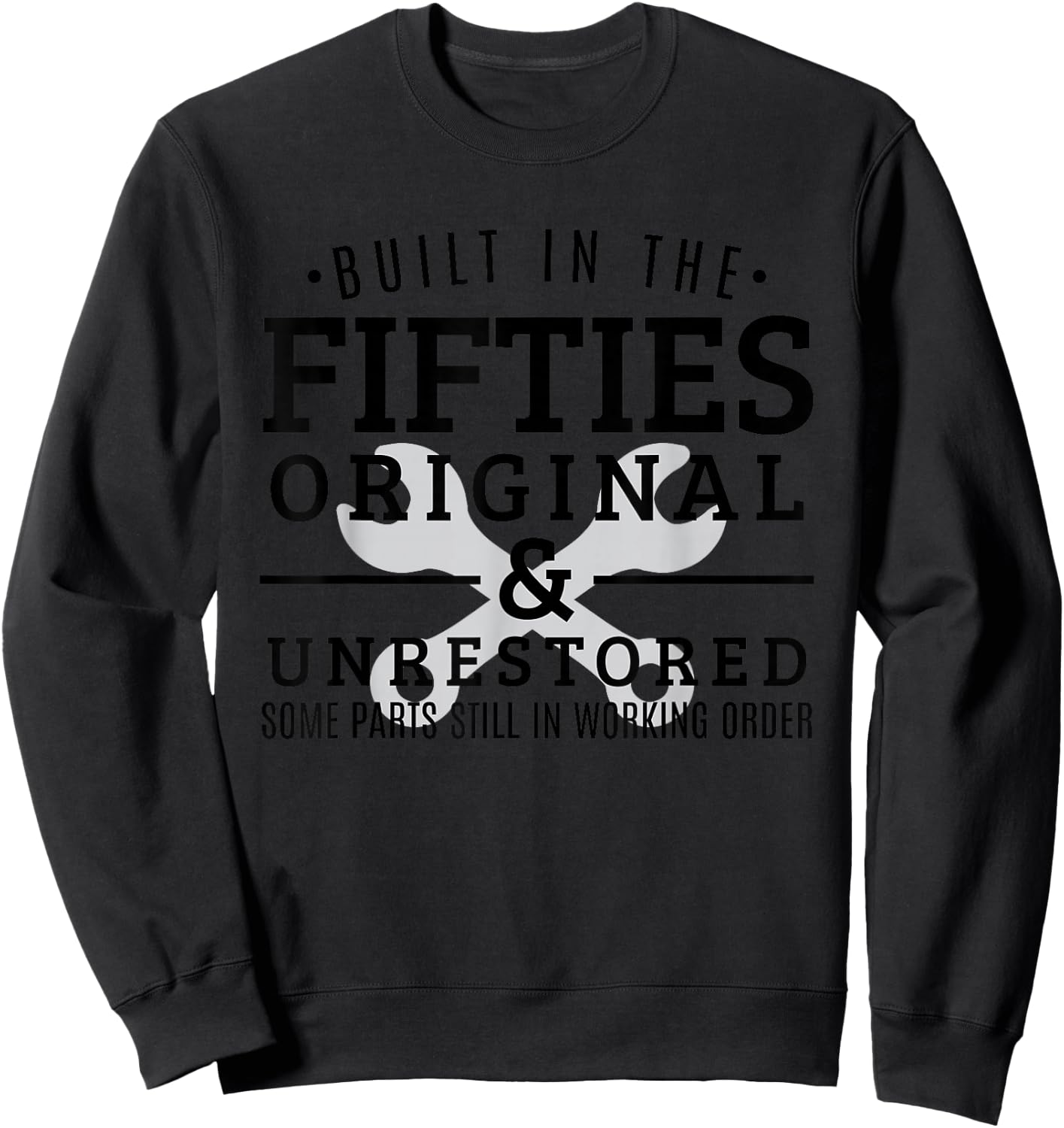 Built in the 1950s Fifties Born Sweatshirt - Sweatshirt | Black