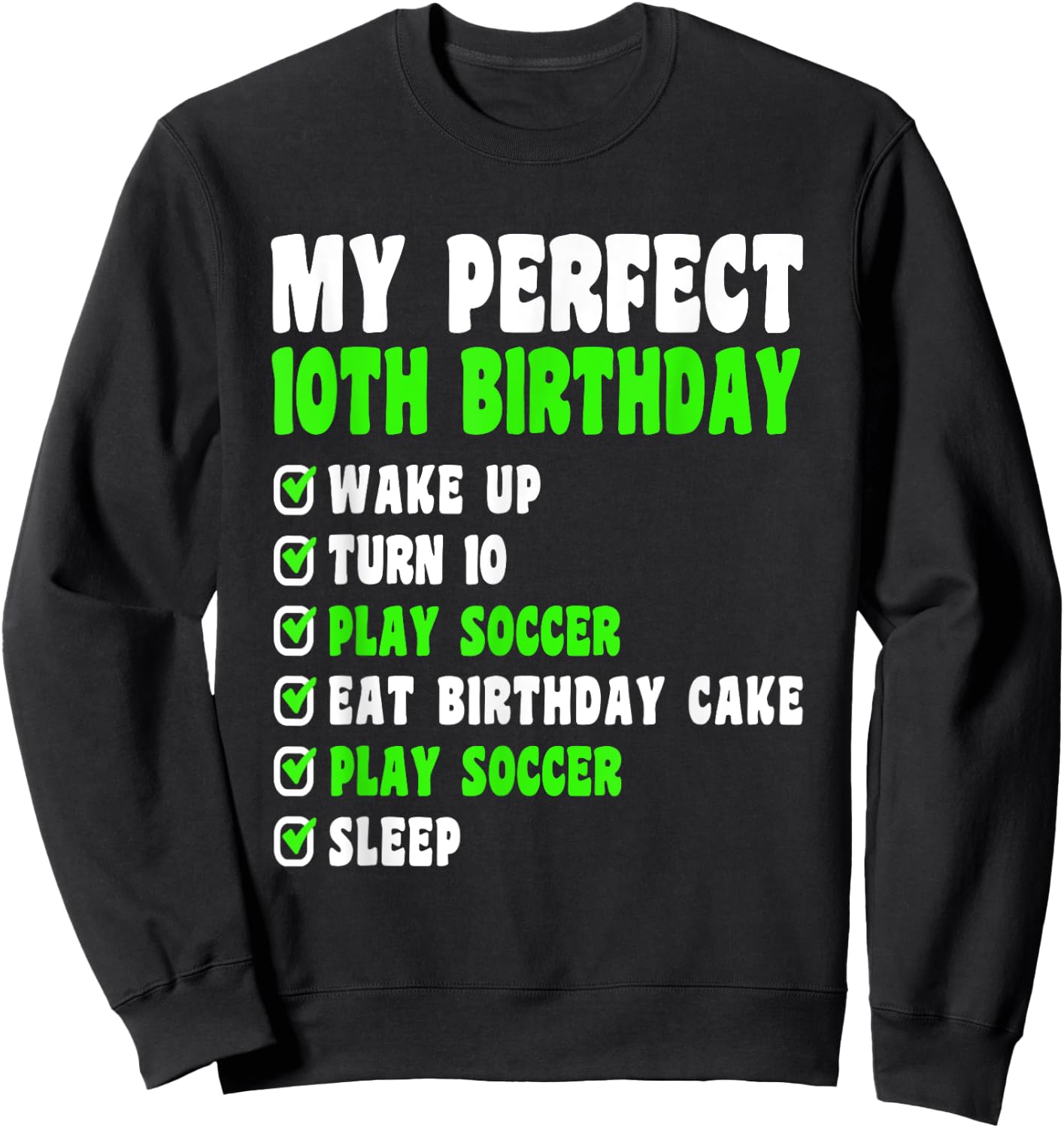 10 Year Old My Perfect 10th Birthday Soccer 10th Birthday Sweatshirt - Sweatshirt | Black