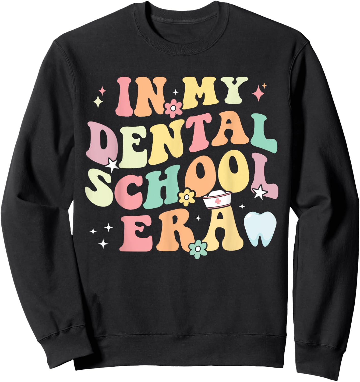 In My Dental School Era Dental Hygiene Cute Dental Assistant Sweatshirt - Sweatshirt | Black