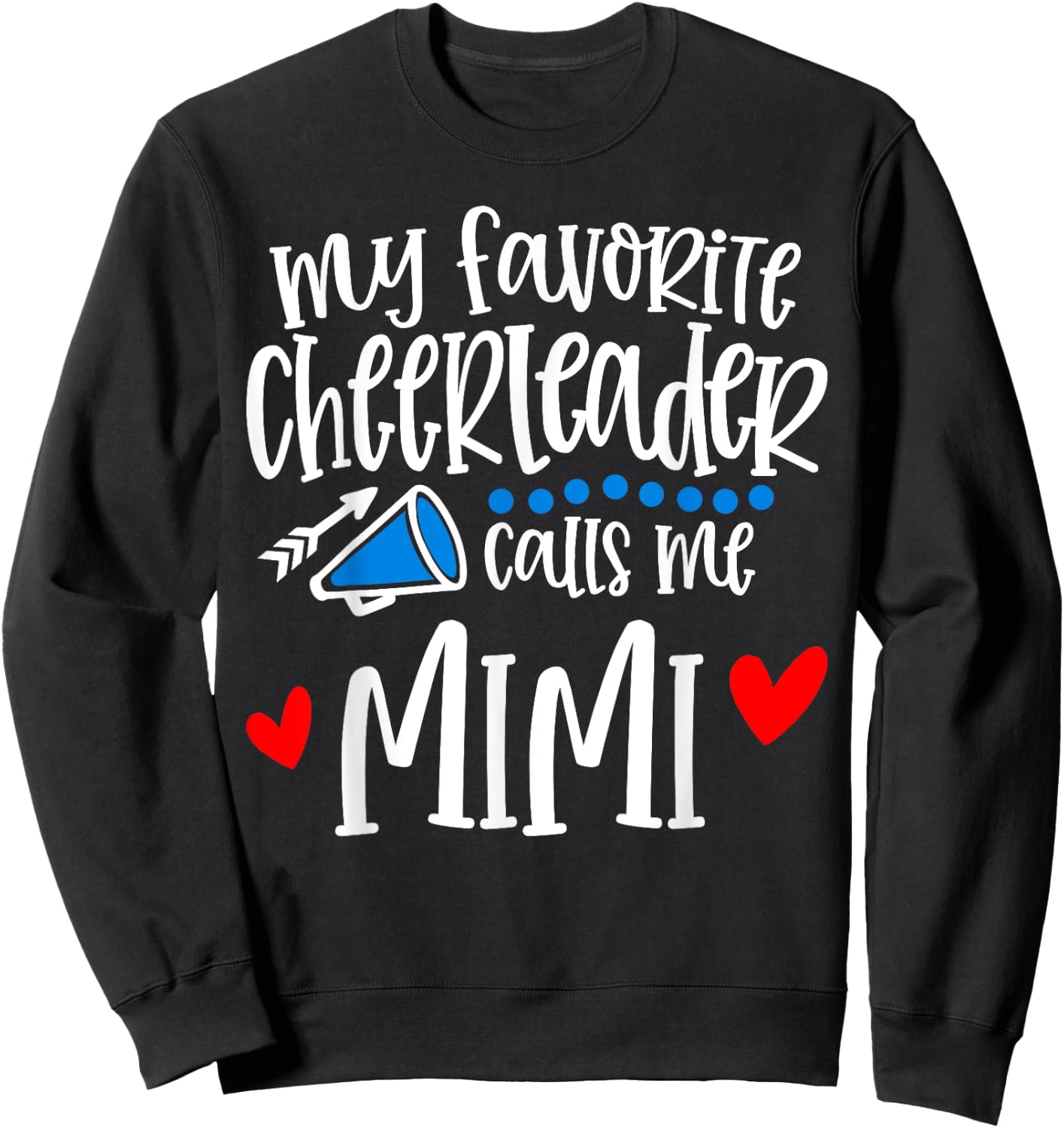 My Favorite Cheerleader Calls Me Mimi Funny Cheerleading Sweatshirt - Sweatshirt | Black