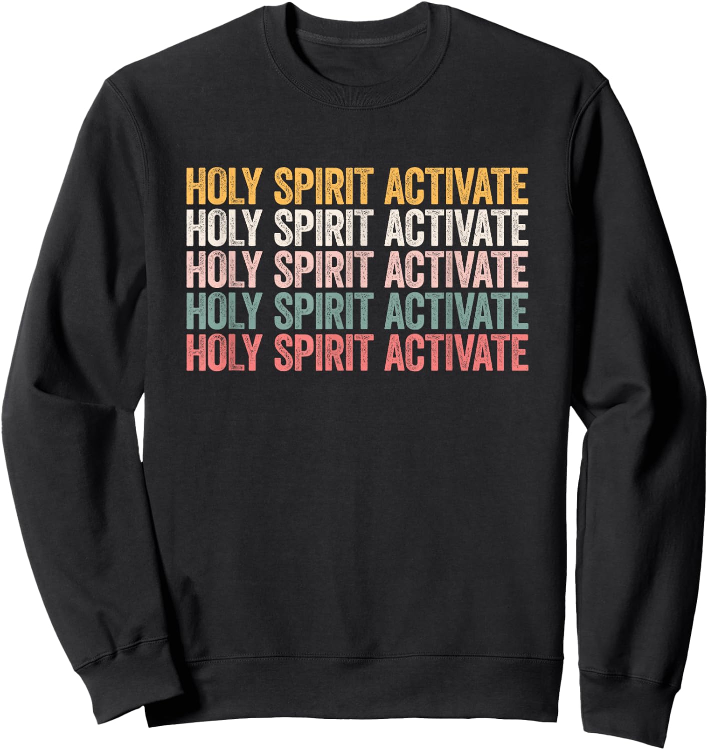 Holy Spirit Activate Shirt Christian Holy Spirit Activate Sweatshirt - Sweatshirt | Black