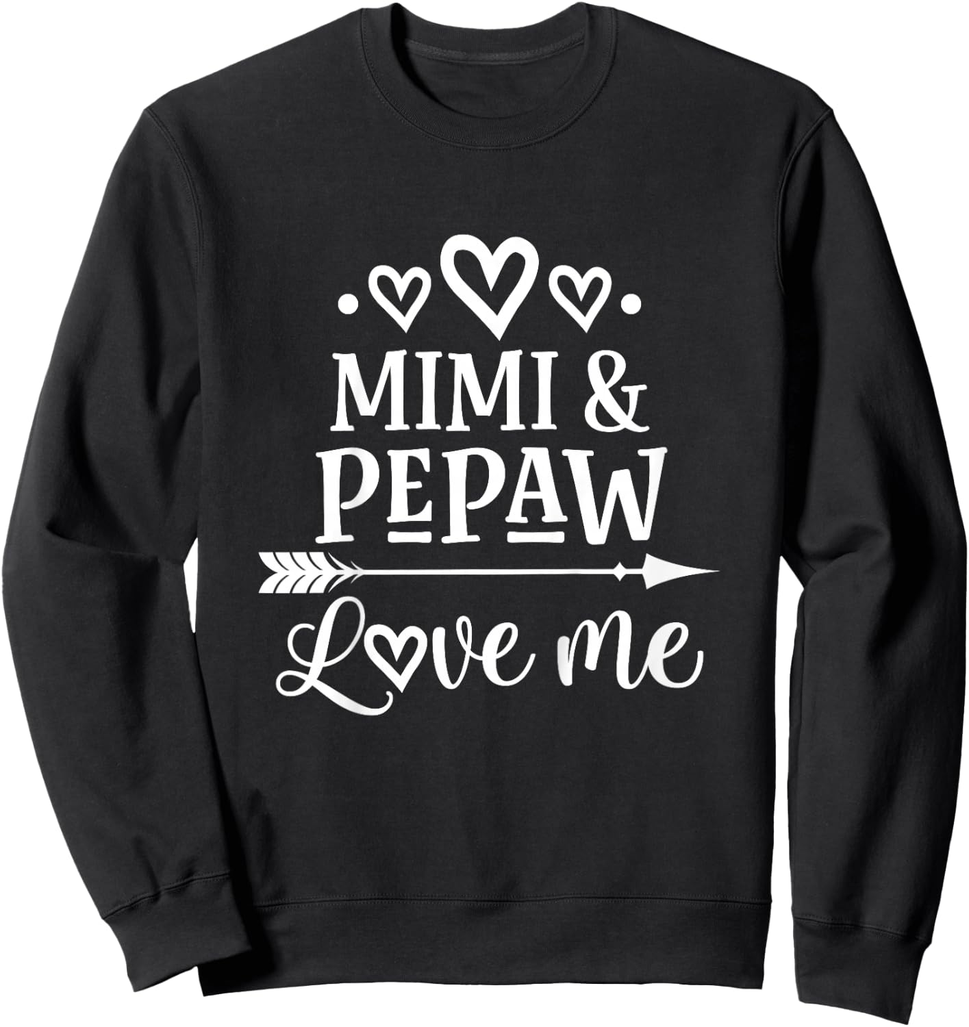 Mimi and Pepaw Love Me Granddaughter Sweatshirt - Sweatshirt | Black