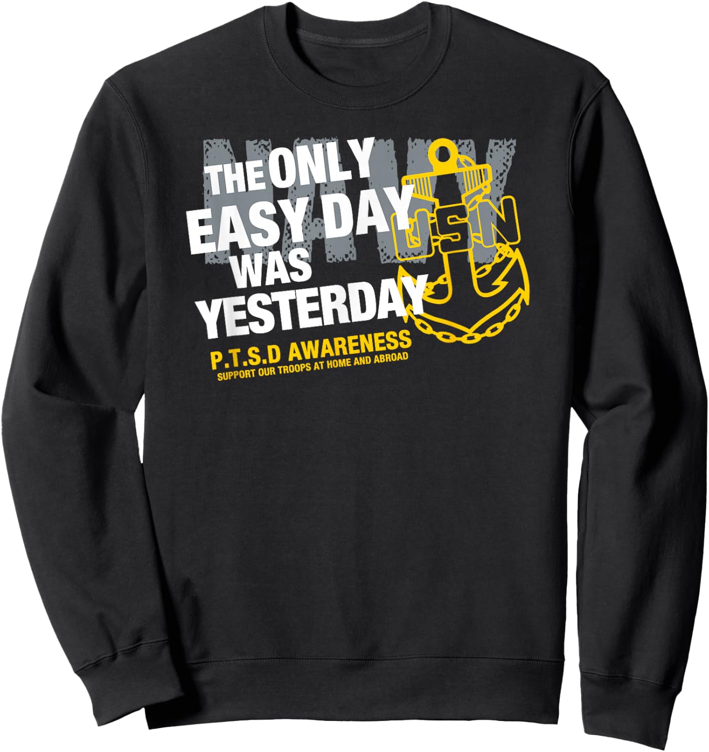 Navy - The Only Easy Day Was Yesterday Sweatshirt - Sweatshirt | Black
