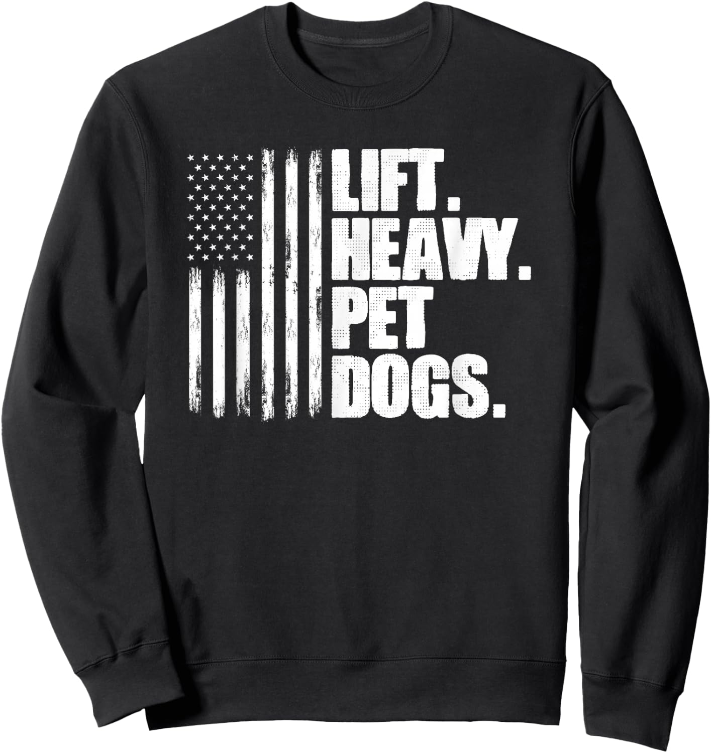 Lift Heavy Pet Dogs Weightlifting Sweatshirt - Sweatshirt | Black