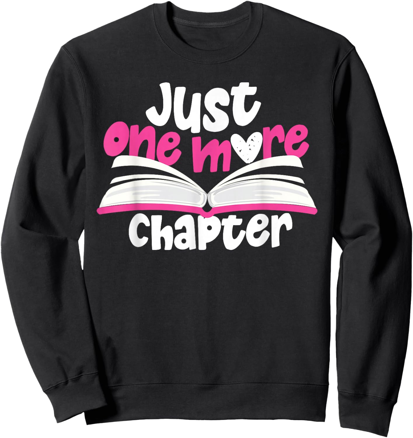 Lesen und Bcherwurm Design Ideen Just One Chapter Book - Women's Pink Short Sleeve - Small Sweatshirt - Sweatshirt | Black