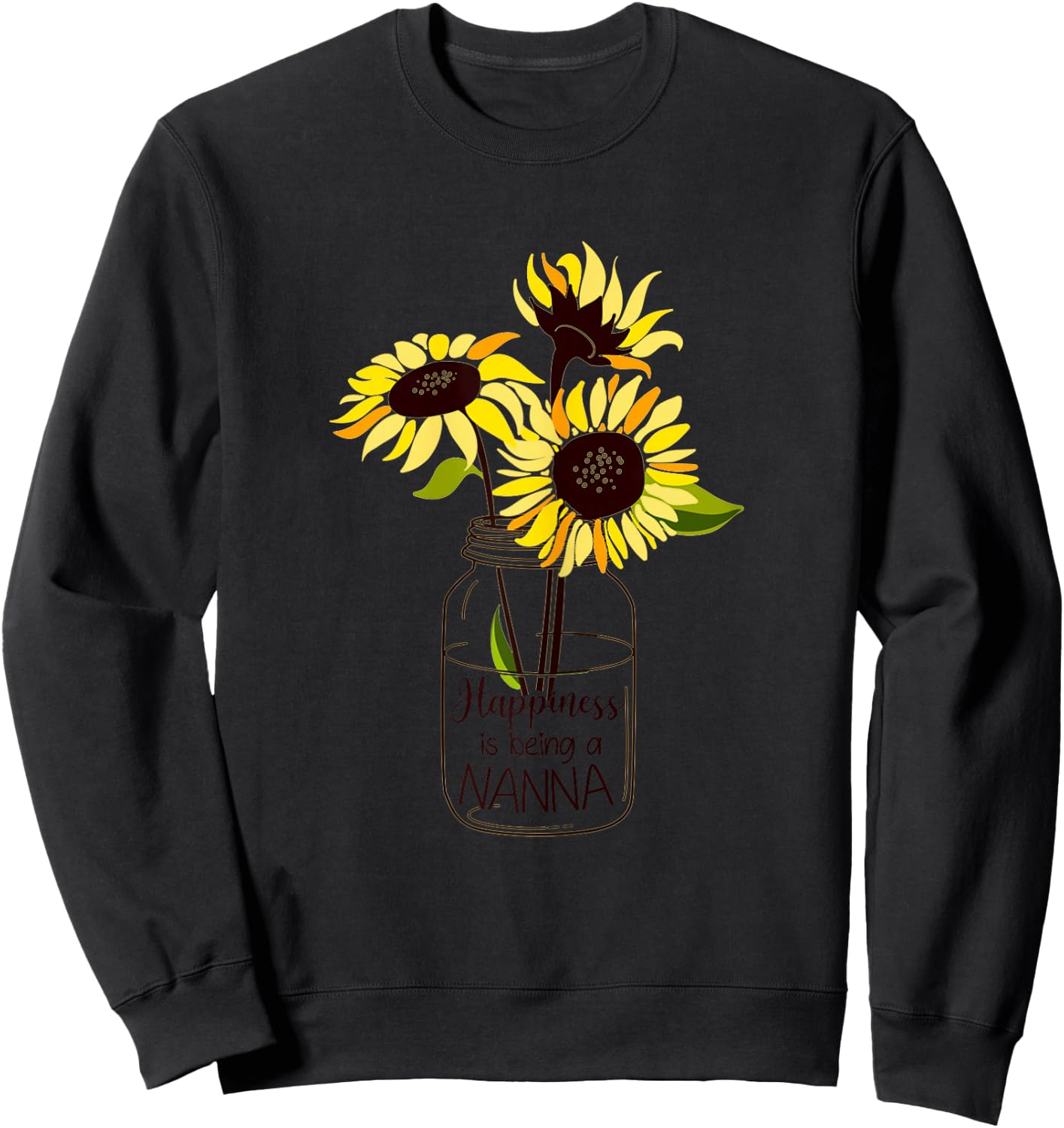 Happiness is Being Nanna Life Sunflower Art Grandma Sweatshirt - Sweatshirt | Black