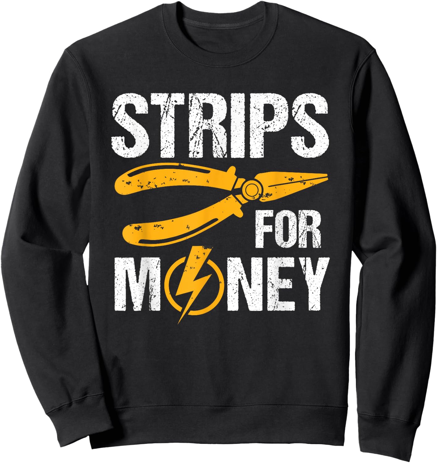 Strips for Money Electrician Sweatshirt - Sweatshirt | Black