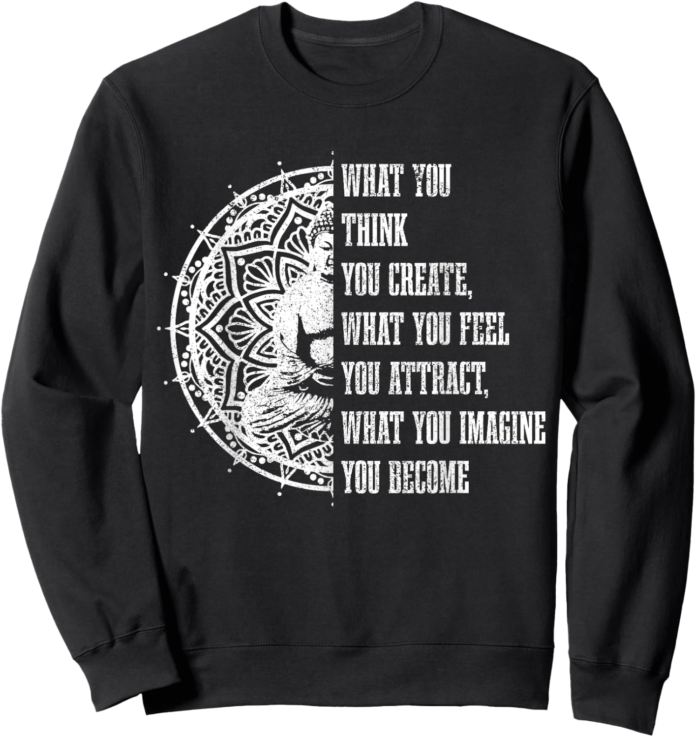 Buddha Buddhism Quote Meditation Spiritual Yoga Yogi Sweatshirt - Sweatshirt | Black