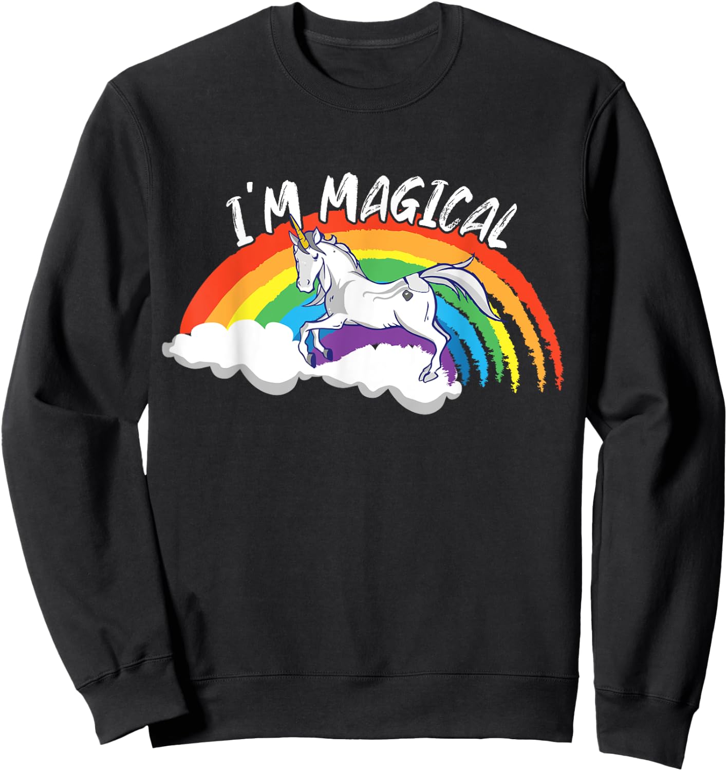 I'm Magical - Rainbow Unicorn Magisches Einhorn Magic Man Sweatshirt - Sweatshirt | Black