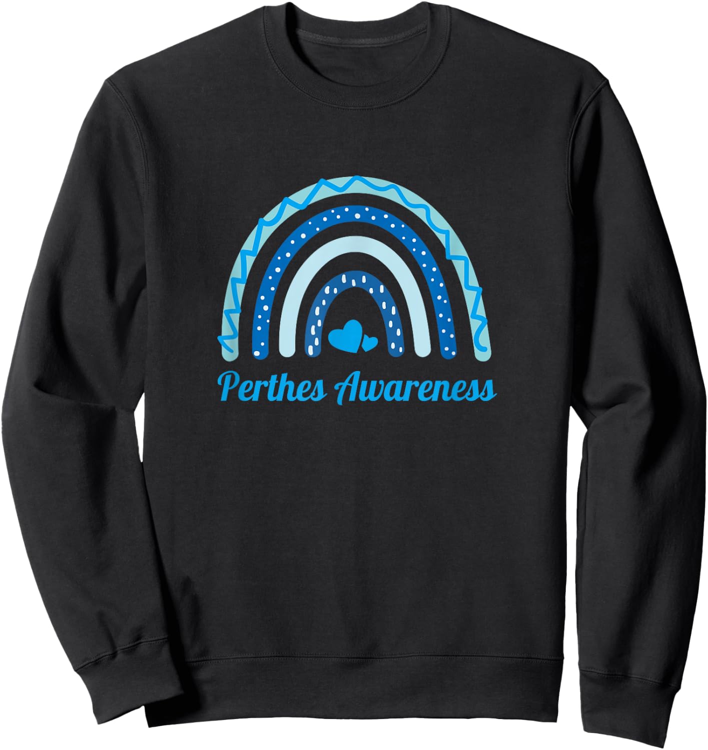 Rare Disease Awareness For Legg Calve Perthes Disease Sweatshirt - Sweatshirt | Black