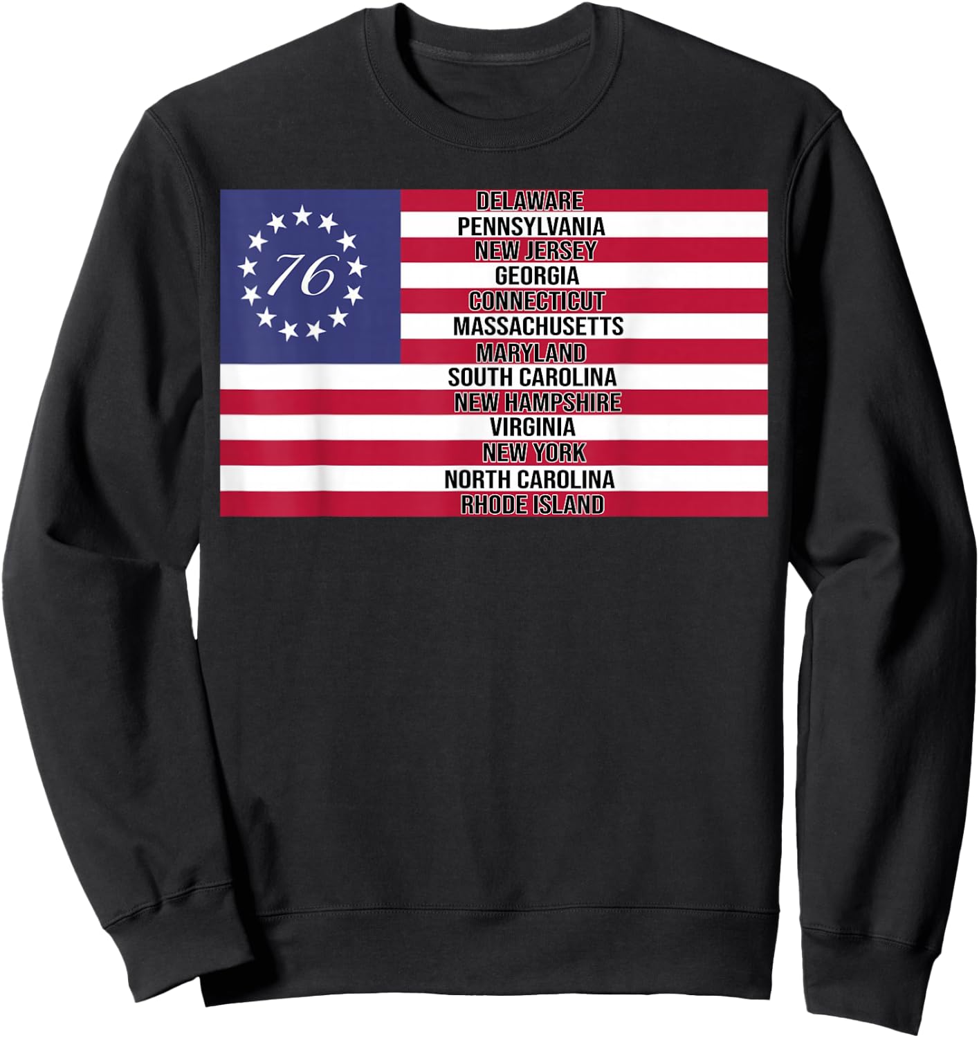 Betsy Ross Flag 1776 Patriot American 13 Original Colonies Sweatshirt - Sweatshirt | Black