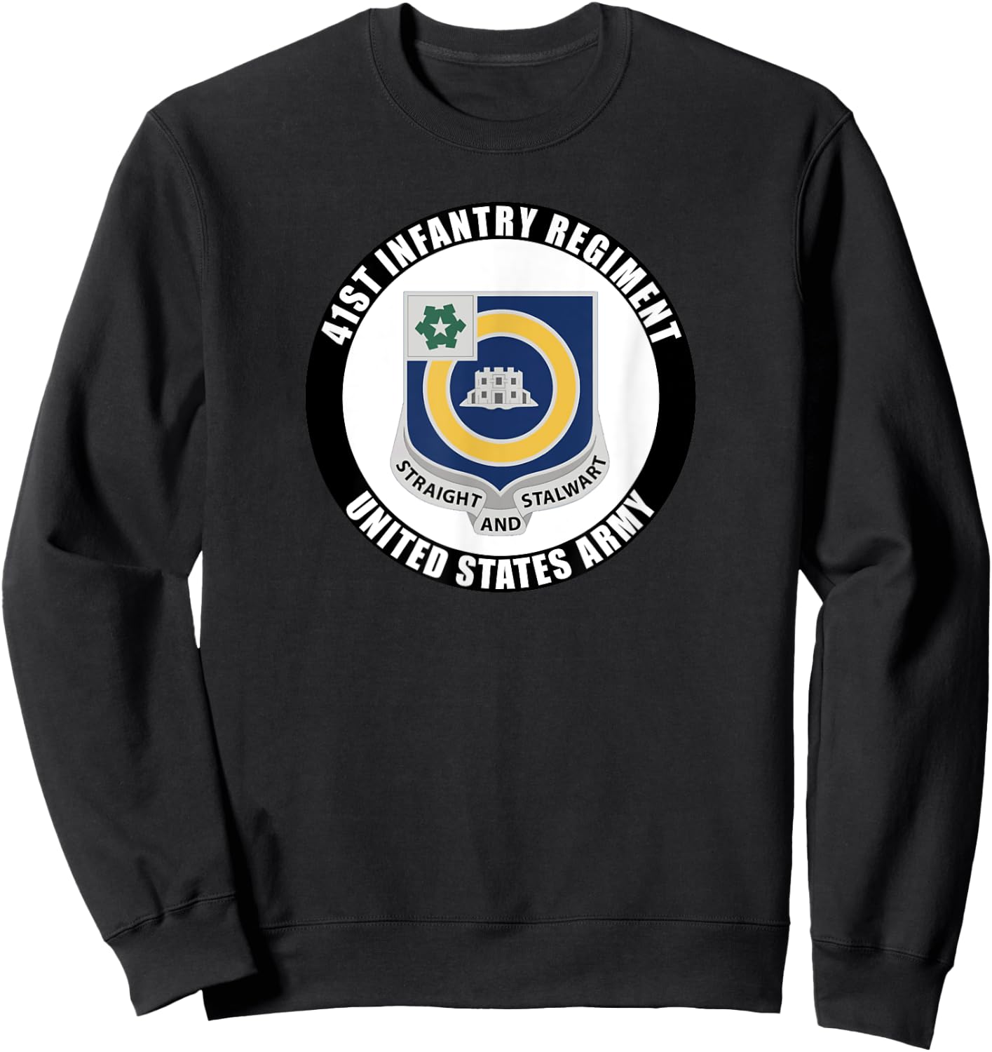 41st Infantry Regiment United States Army Veteran Military Sweatshirt - Sweatshirt | Black