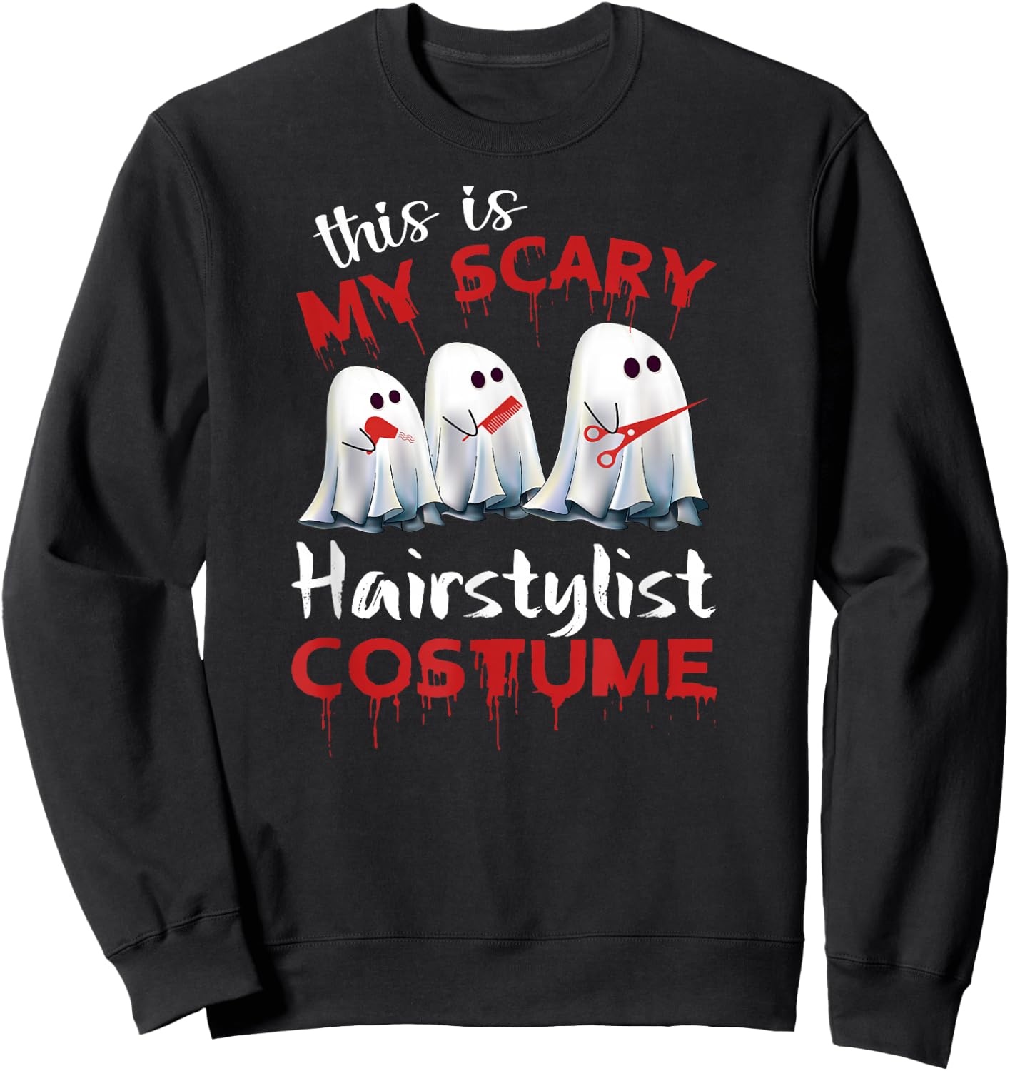 This Is My Scary Hairstylist Halloween Costume Sweatshirt - Sweatshirt | Black