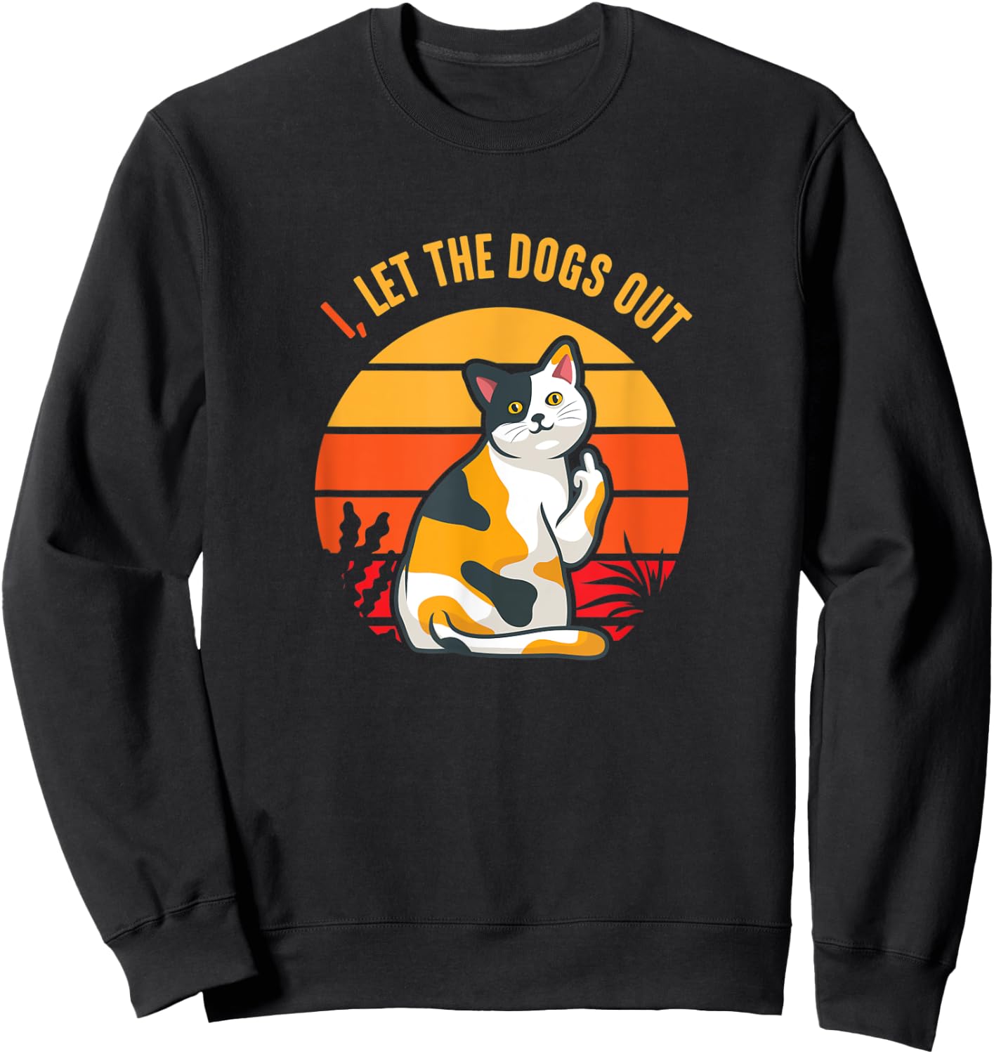 I Let The Dogs Out With Cat Gesture Sweatshirt - Sweatshirt | Black