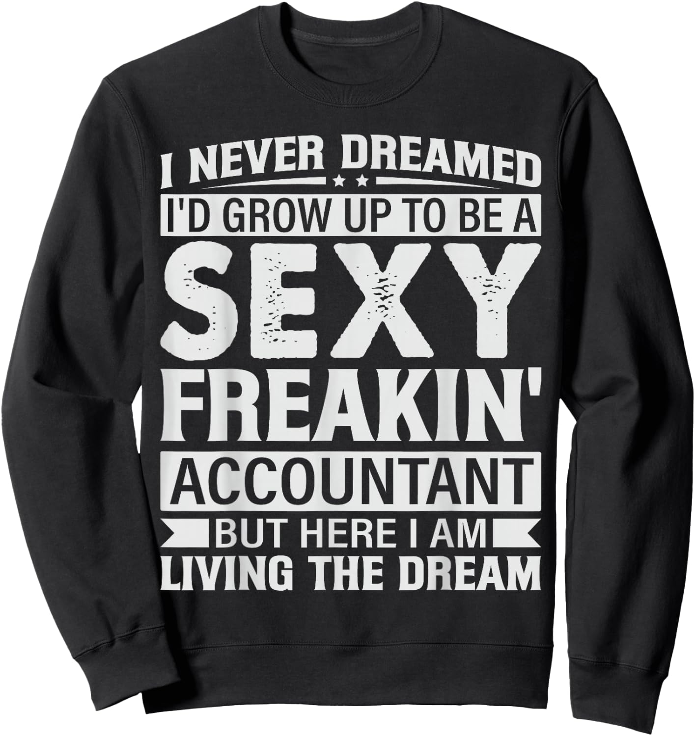Funny Sexy Accountant CPA Accounting Bookkeeper Sweatshirt - Sweatshirt | Black