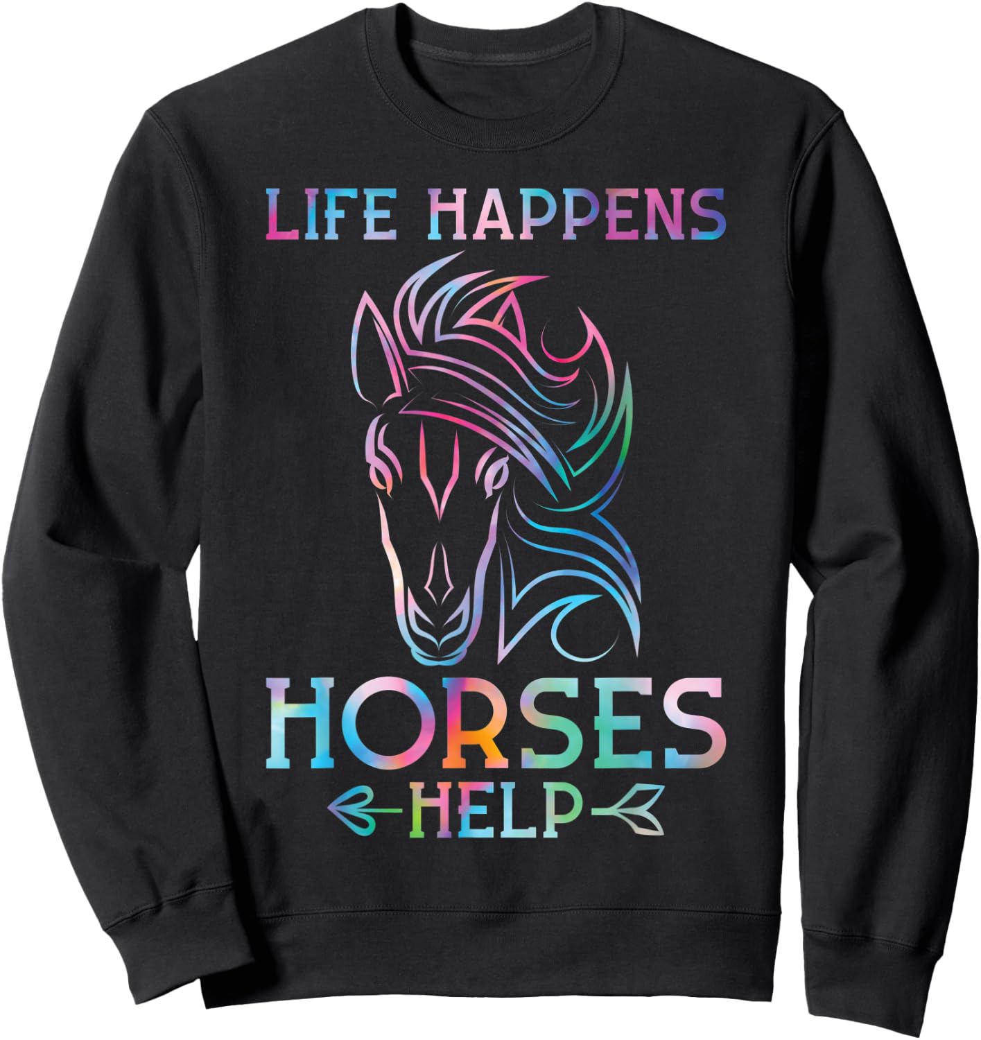 Life happens Horses help Horses Sweatshirt - Sweatshirt | Black