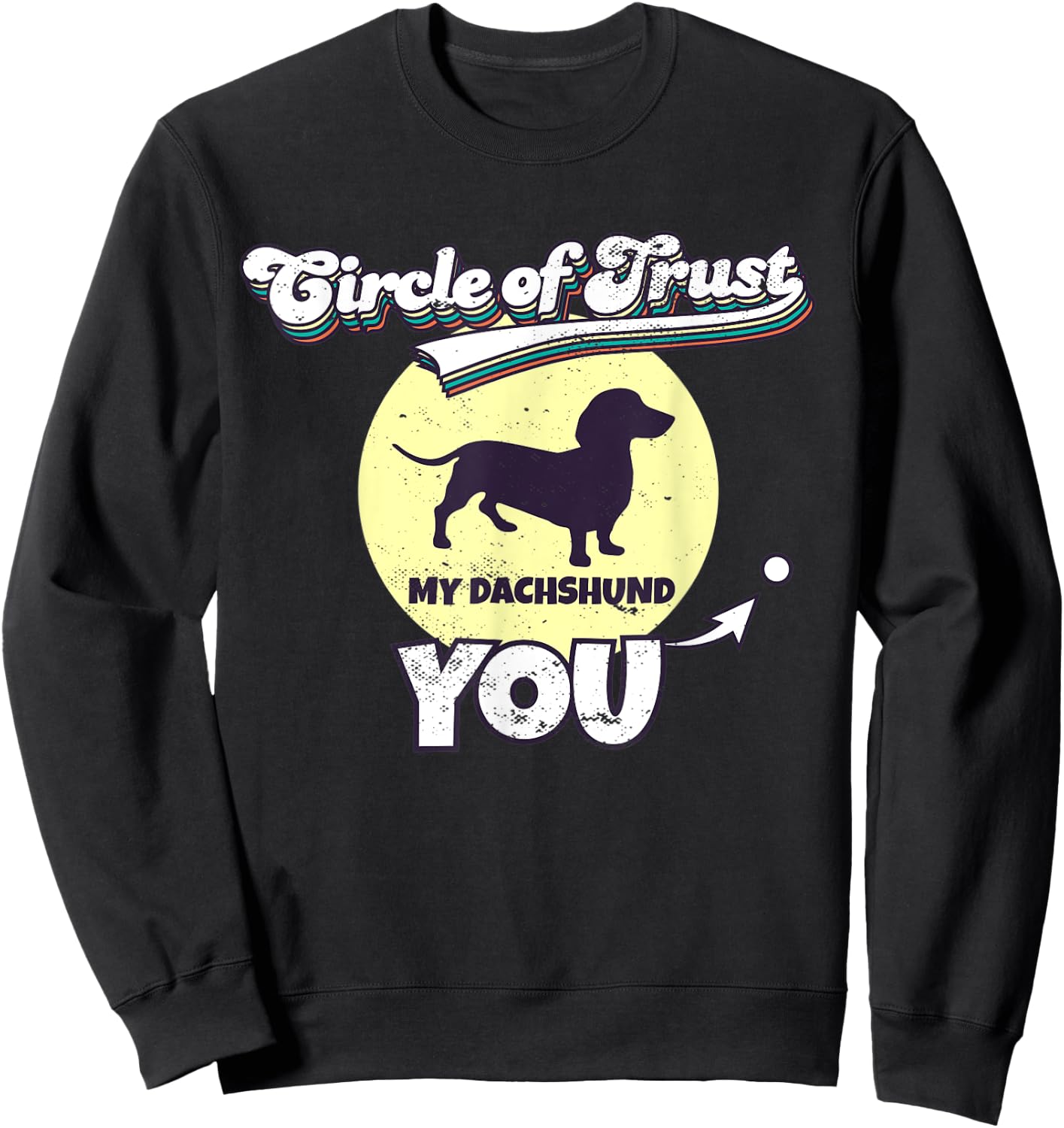 Circle Of Trust Dachshund Lover I Wiener Dog Women Kids Sweatshirt - Sweatshirt | Black