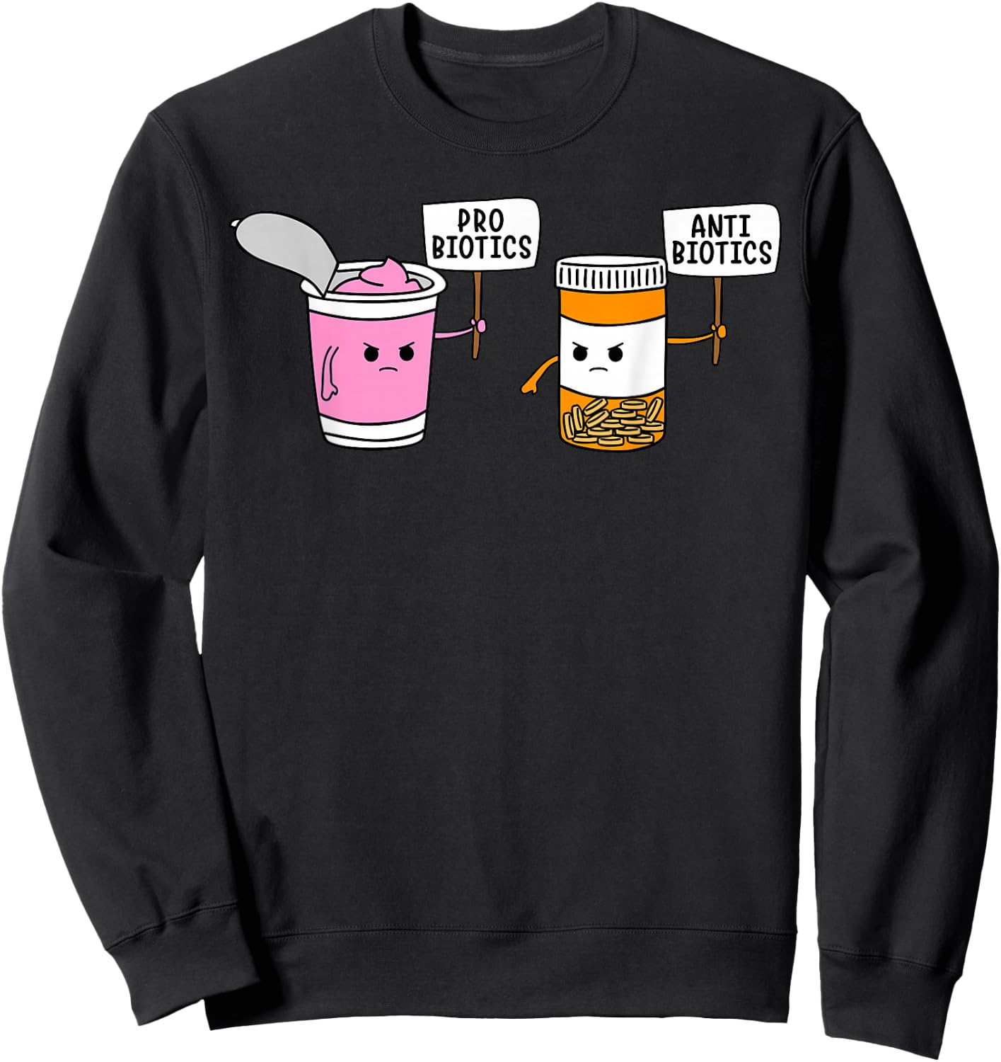 Probiotics Antibiotic Fun Medical Cartoon Pun Shirts Sweatshirt - Sweatshirt | Black