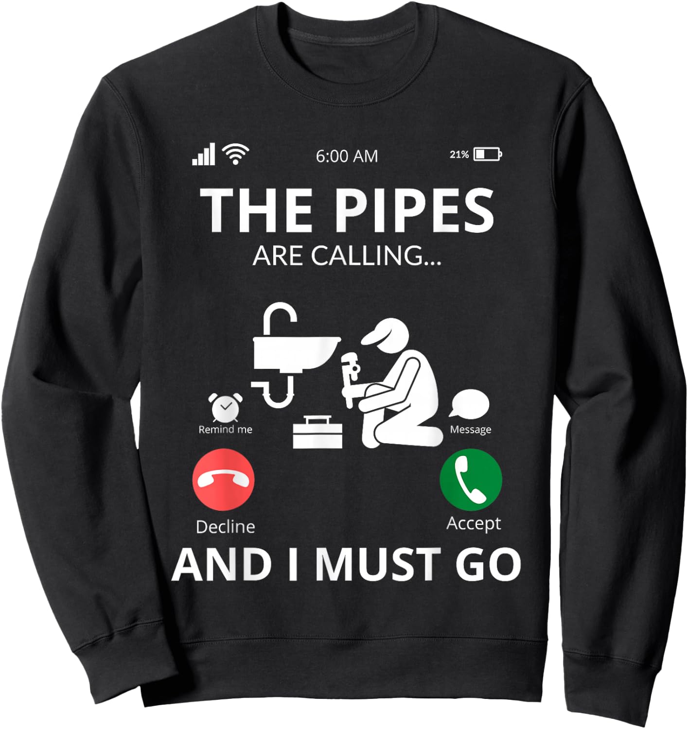 Plumbers Shirts - Call the Pipes Sweatshirt - Sweatshirt | Black