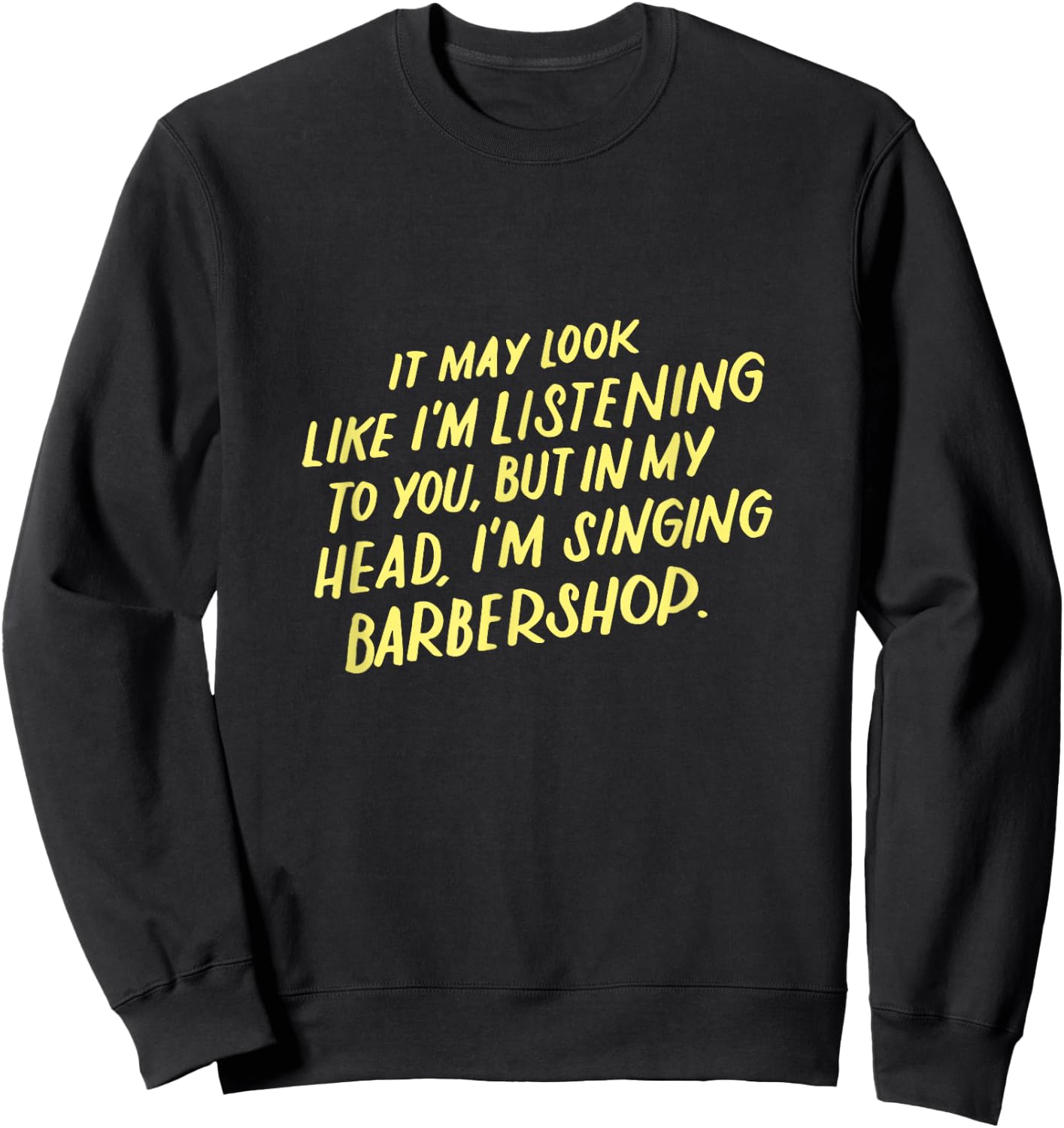 Singing Barbershop Quartet, Funny Harmony Music Singer Gifts Sweatshirt - Sweatshirt | Black