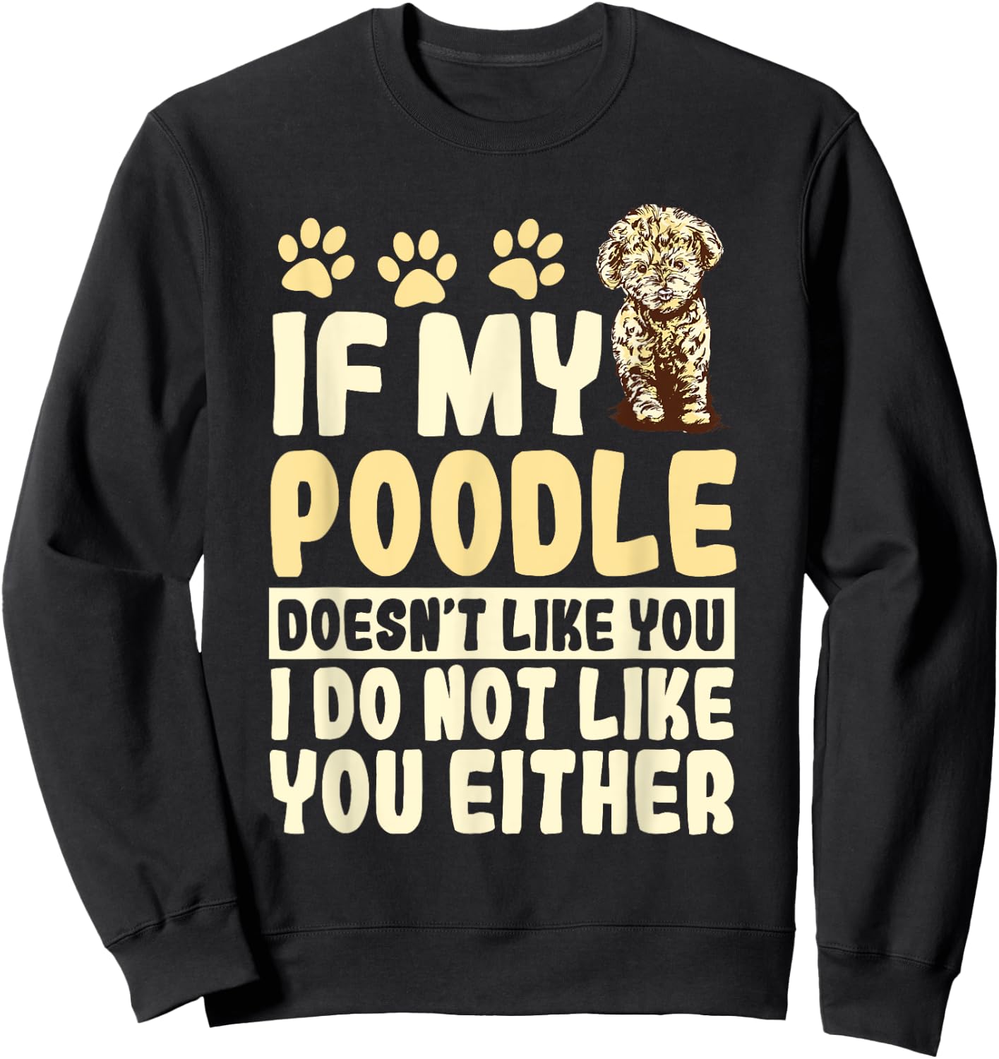 Poodle Dog Pet Owner Breeders Water Retriever Lover Men Women Sweatshirt - Sweatshirt | Black