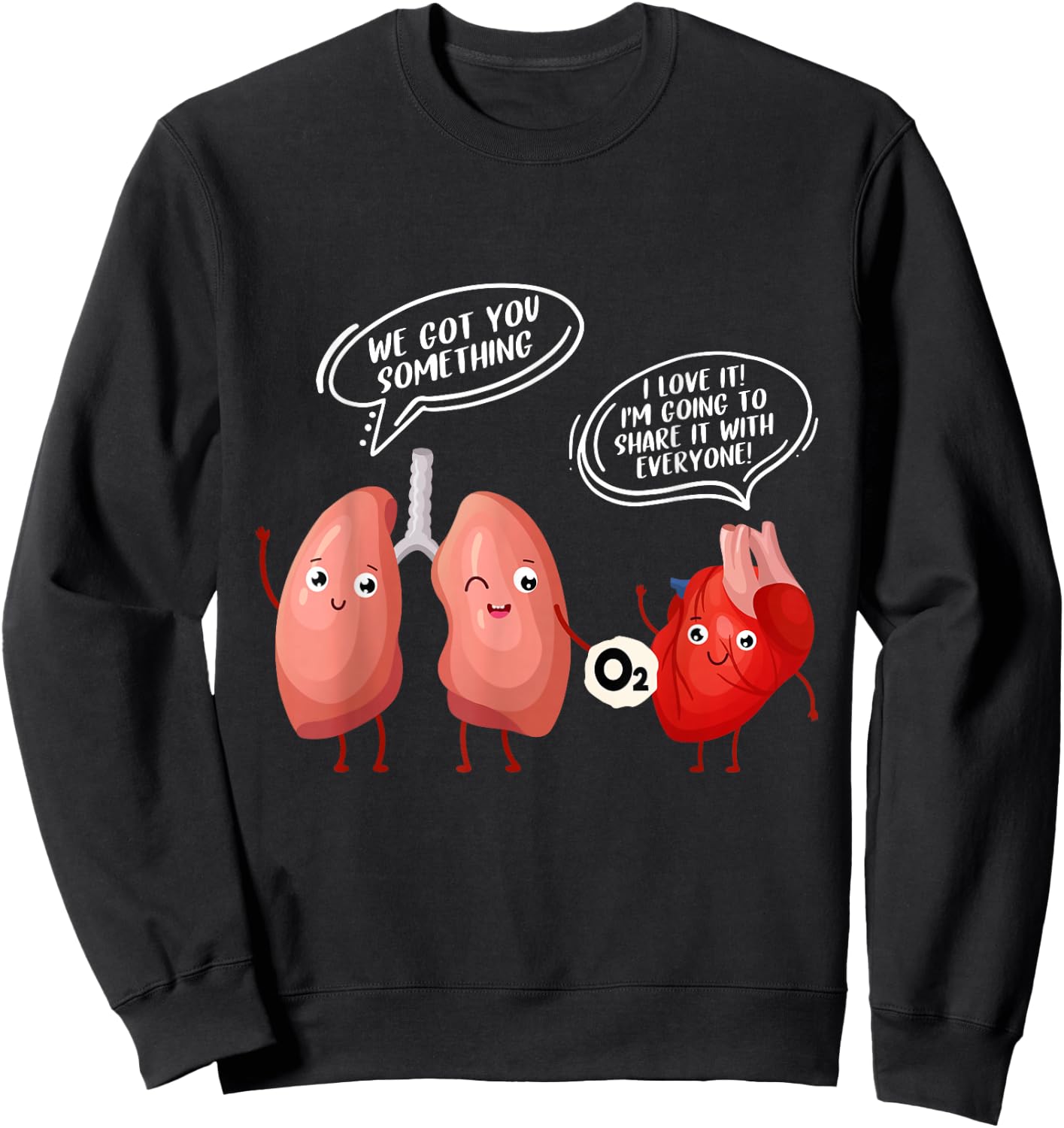 Oxygen For The Heart Lungs Doctor Sweatshirt - Sweatshirt | Black
