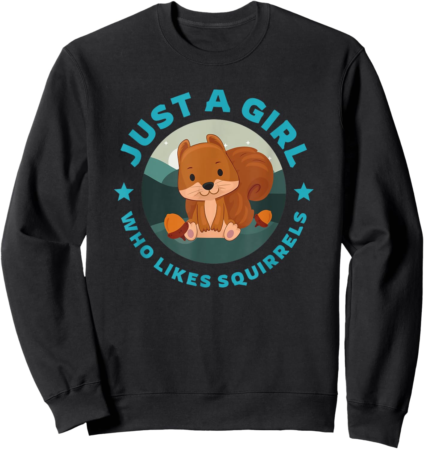Just A Girl Who Likes Squirrels, Cute Squirrel Sweatshirt - Sweatshirt | Black