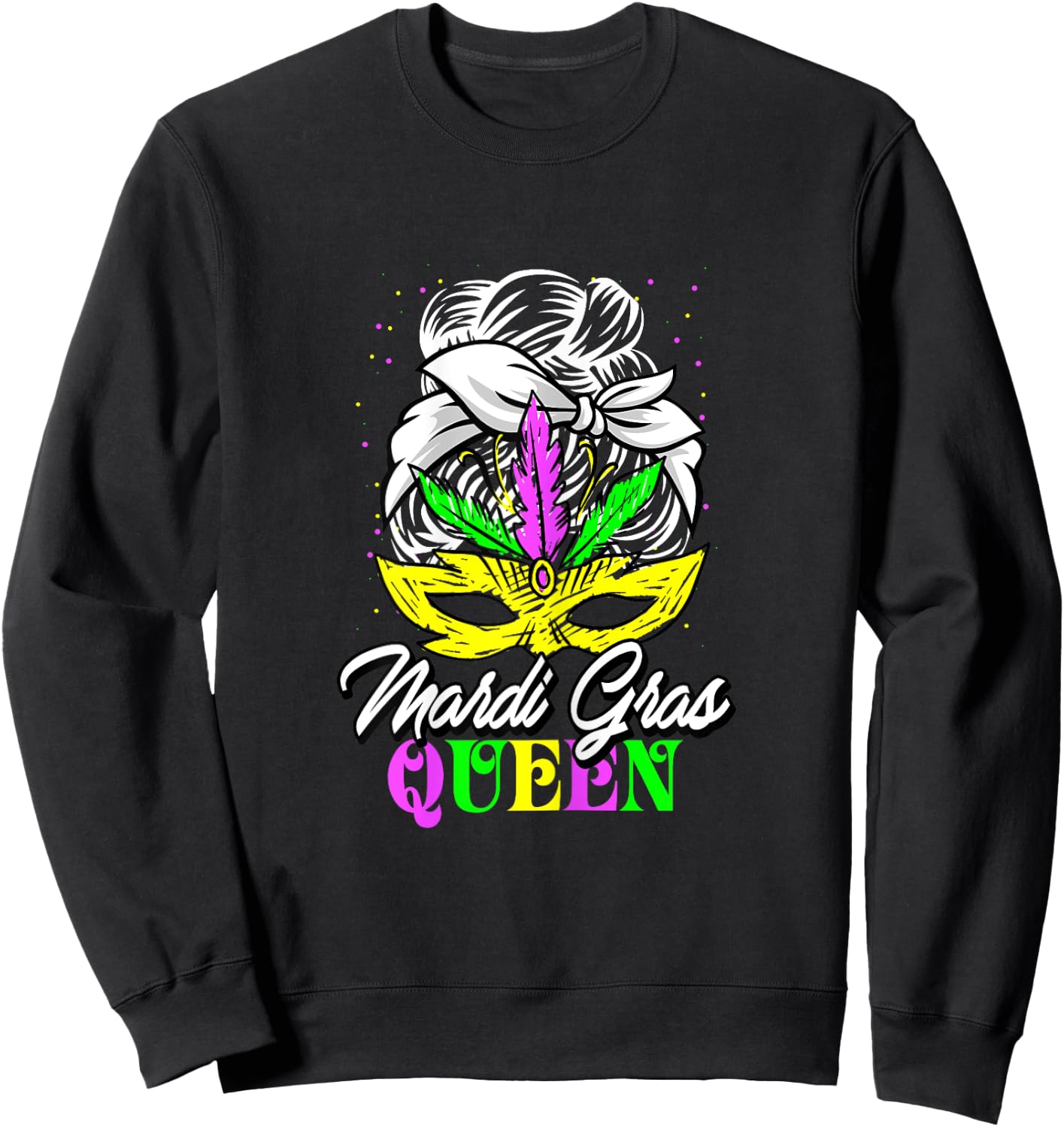 Mardi Gras Queen Cool Carnival Parade Masquerade Party Sweatshirt - Sweatshirt | Black