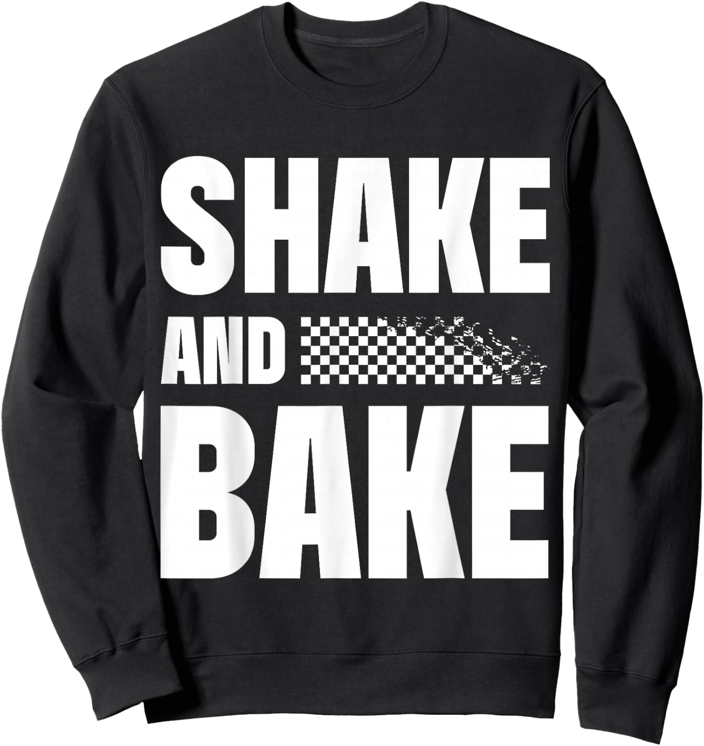 Shake And Bake Confectionery Bake Lover Cupcake Pastry Cake Sweatshirt - Sweatshirt | Black