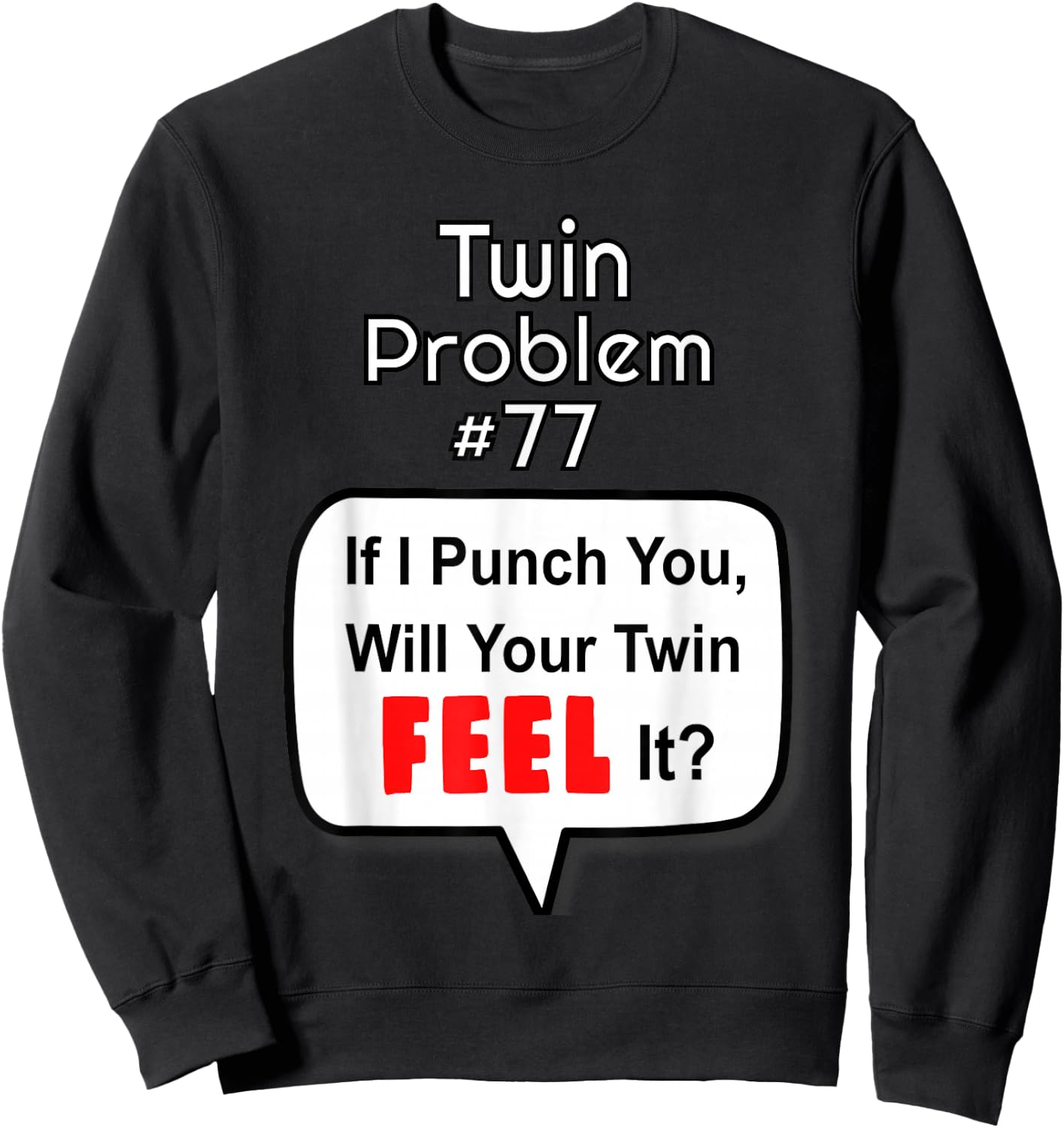 Twin Shirts For Adults If I Punch You Funny Sweatshirt - Sweatshirt | Black
