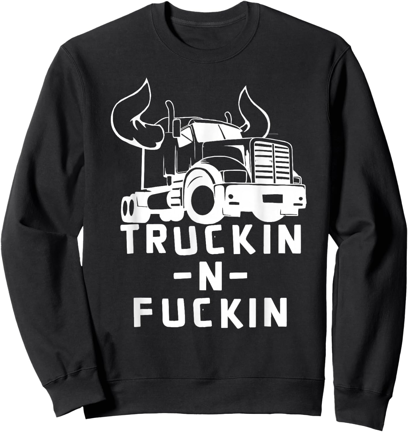 Truckin And Fuckin Funny Trucker Apparel Co. Adults Black Modern Short Sleeve Classic Fit Sweatshirt - Sweatshirt | Black