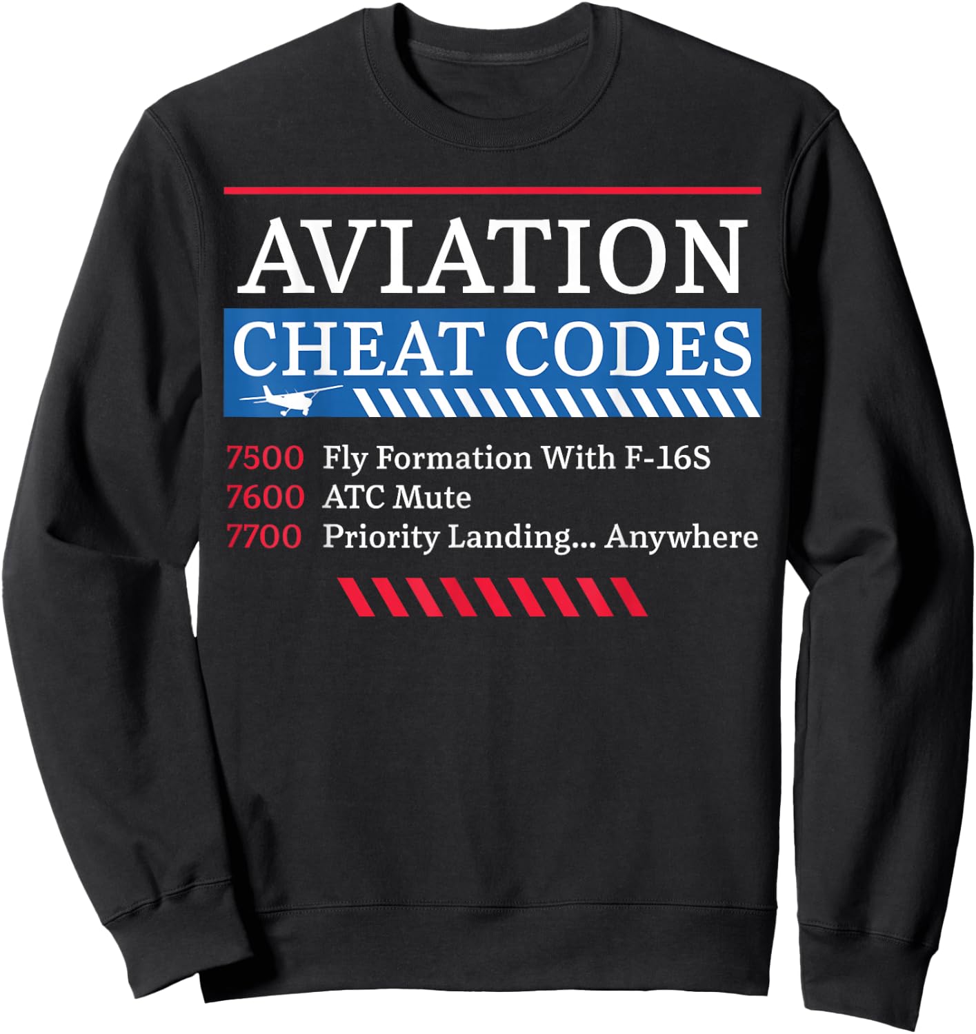 Airplane Pilot Aviation Cheat Codes 7500 Fly Formation With Sweatshirt - Sweatshirt | Black