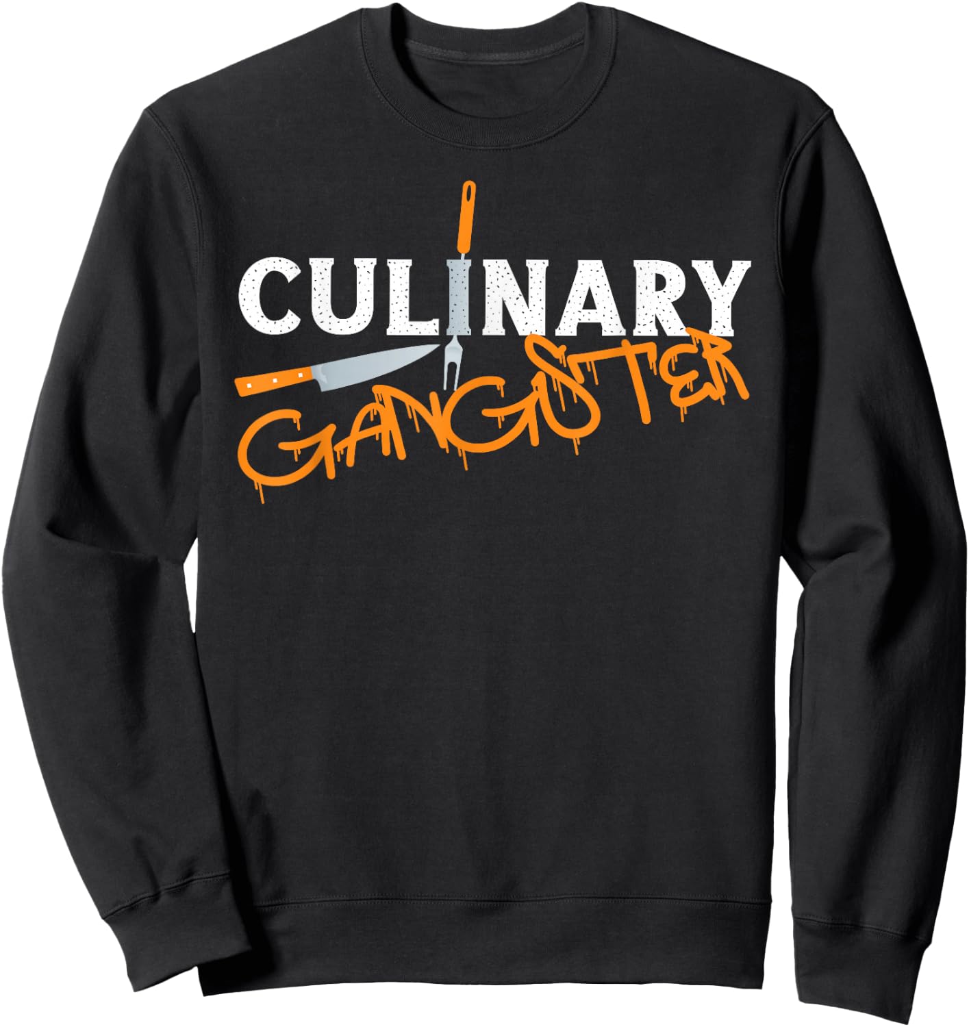 Cooking Chef Gangster Kitchen Chef Culinary Gangster Sweatshirt - Sweatshirt | Black