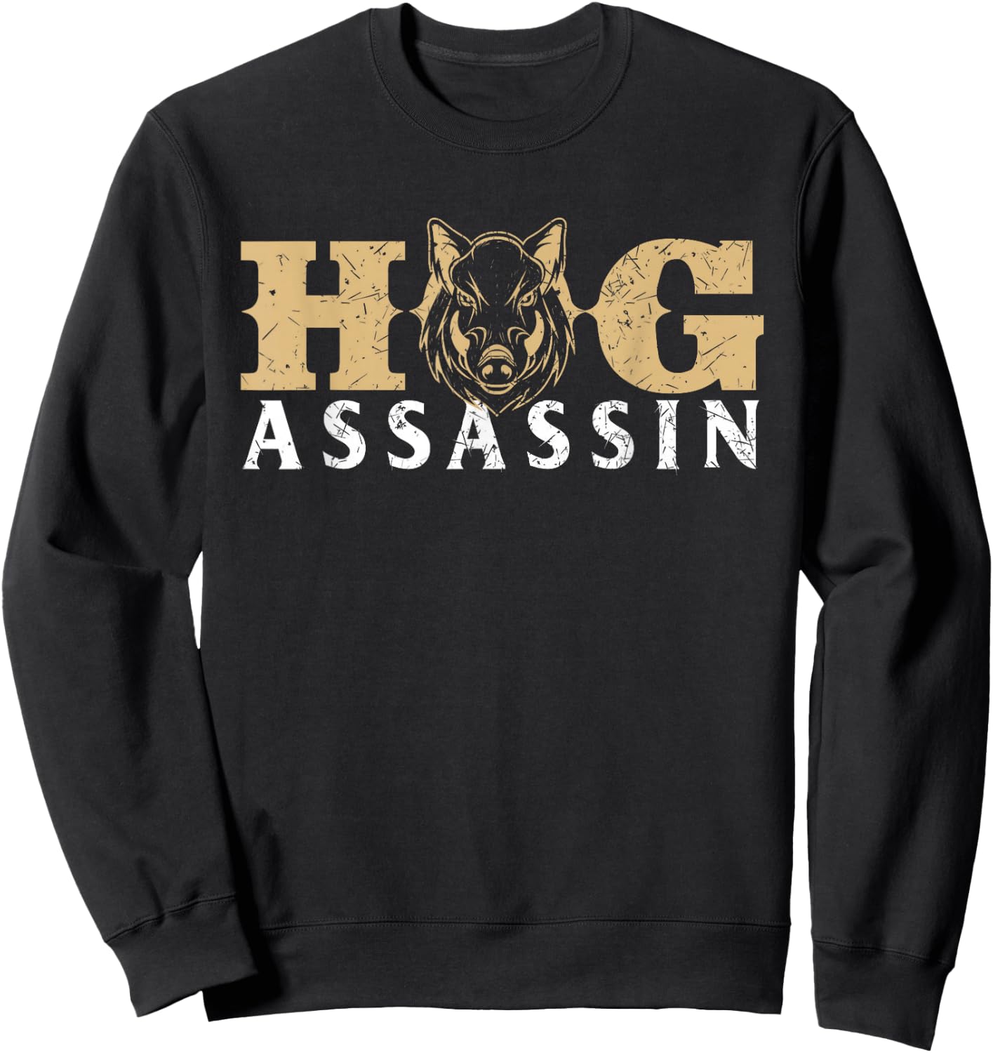 Hog Assassin - Boar Hunting Wild Hog Hunter Sweatshirt - Sweatshirt | Black