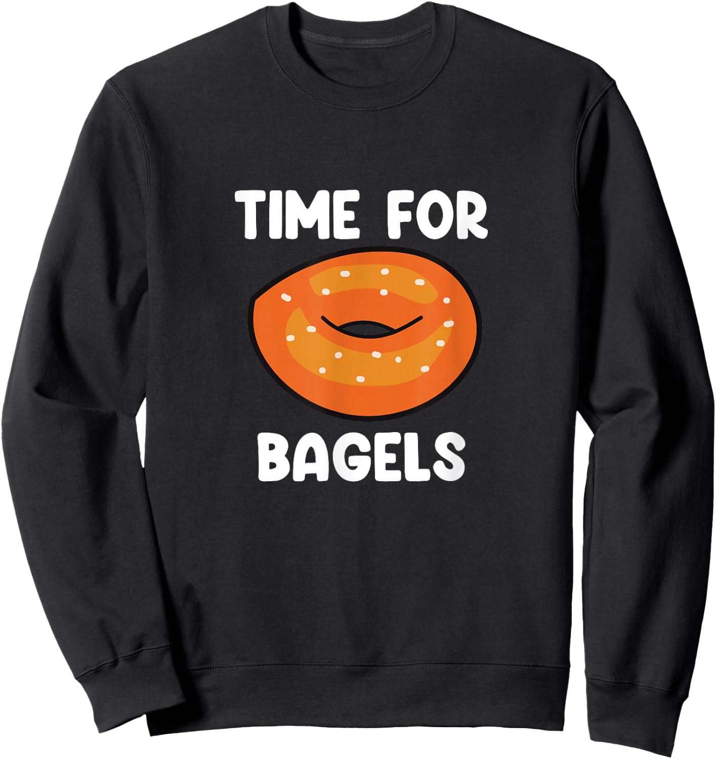 Time For Bagels Funny Bagel Lover Baking Sweatshirt - Sweatshirt | Black