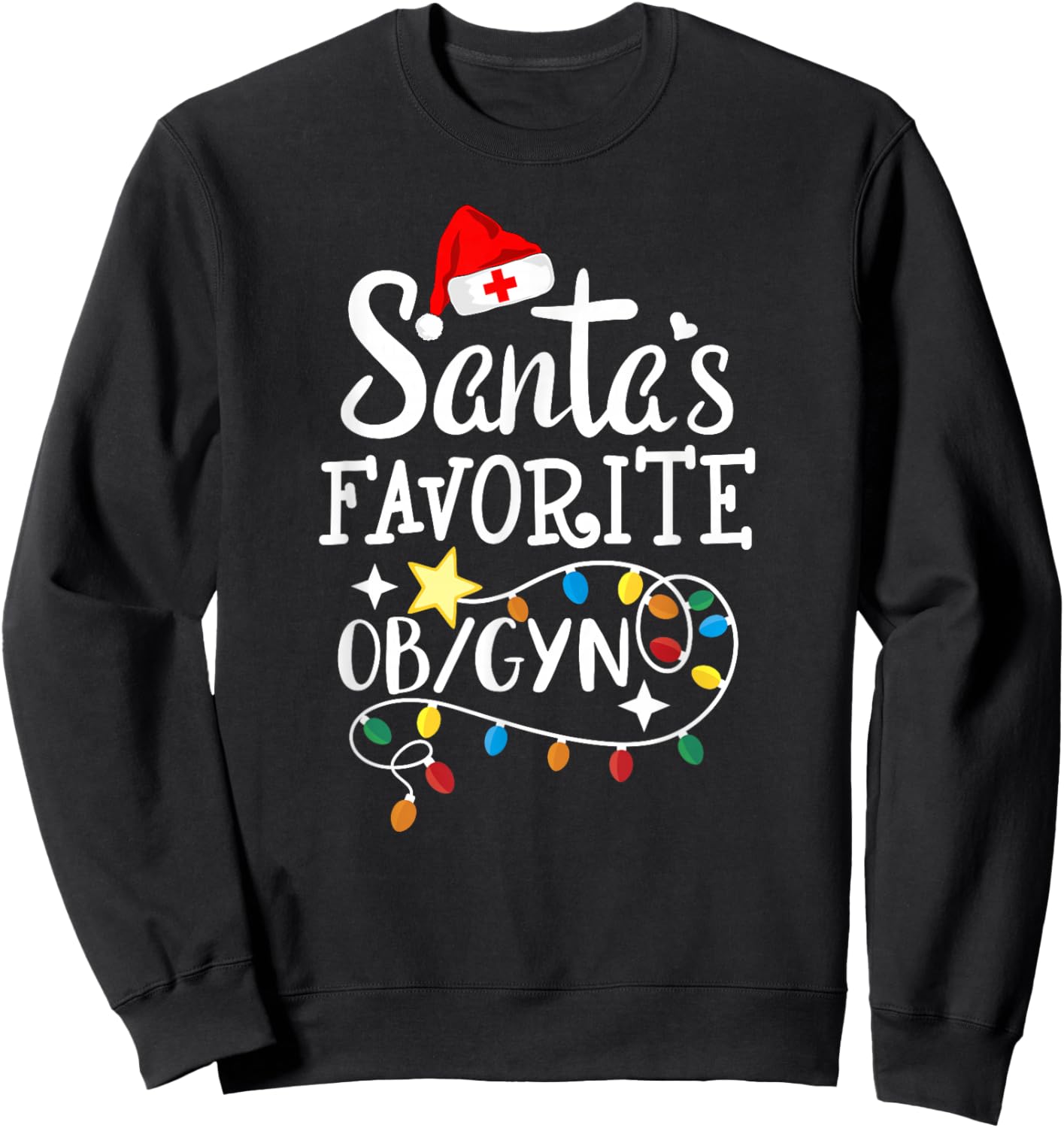 Santa's Favorite OB/GYN Christmas Obstetrician Gynecologist Sweatshirt - Sweatshirt | Black