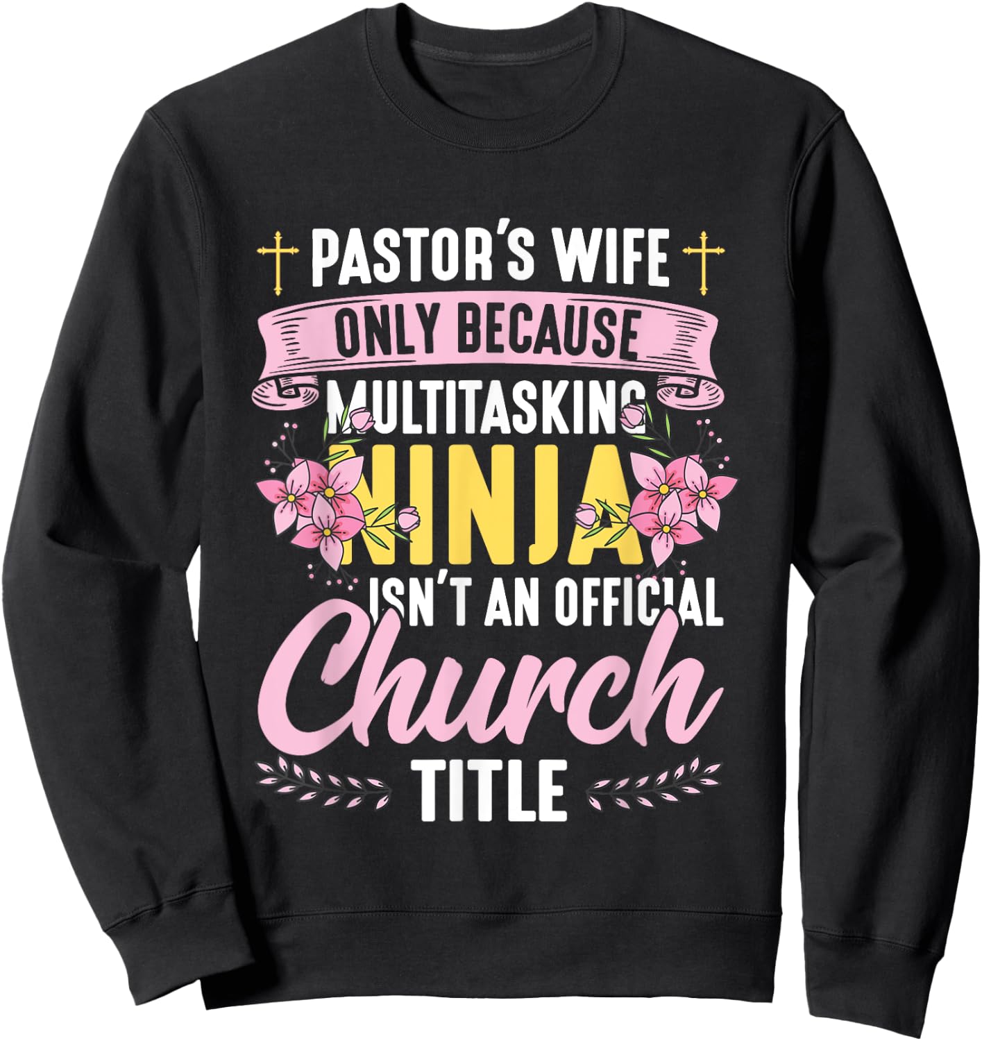 Pastor Wife Appreciation Church Christian Pastor Wife Sweatshirt - Sweatshirt | Black