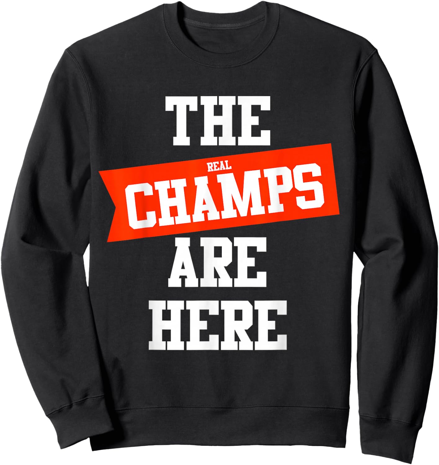 The CHAMPS ARE HERE fantasy winner men, woman, teens Sweatshirt - Sweatshirt | Black