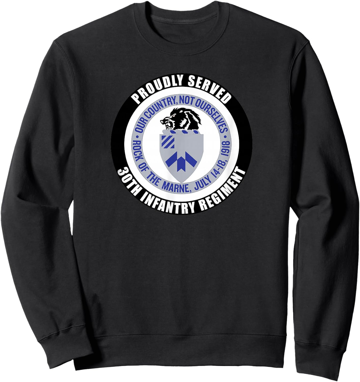 Proudly Served 30th Infantry Regiment Army Veteran Military Sweatshirt - Sweatshirt | Black