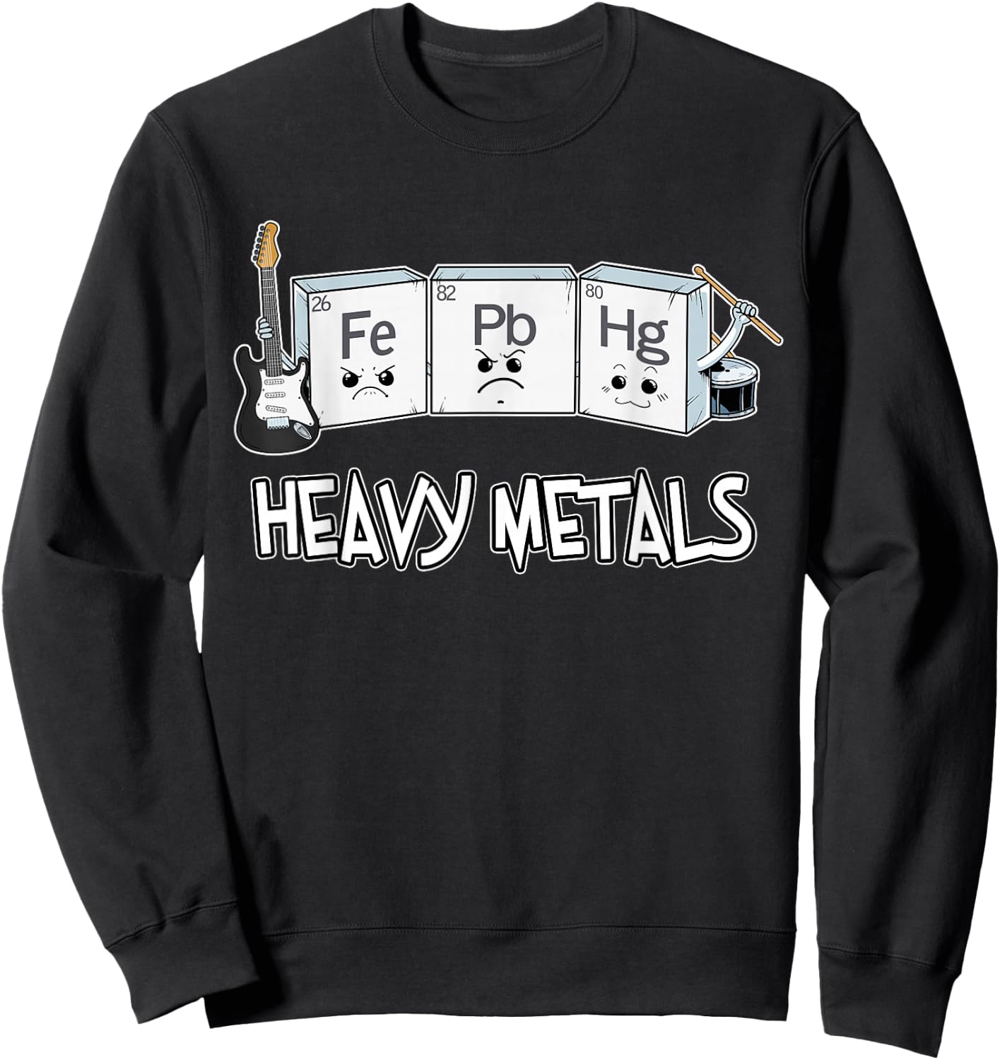Fun Heavy Metals Shirt Nerd Chemistry Rock And Roll Science Sweatshirt - Sweatshirt | Black