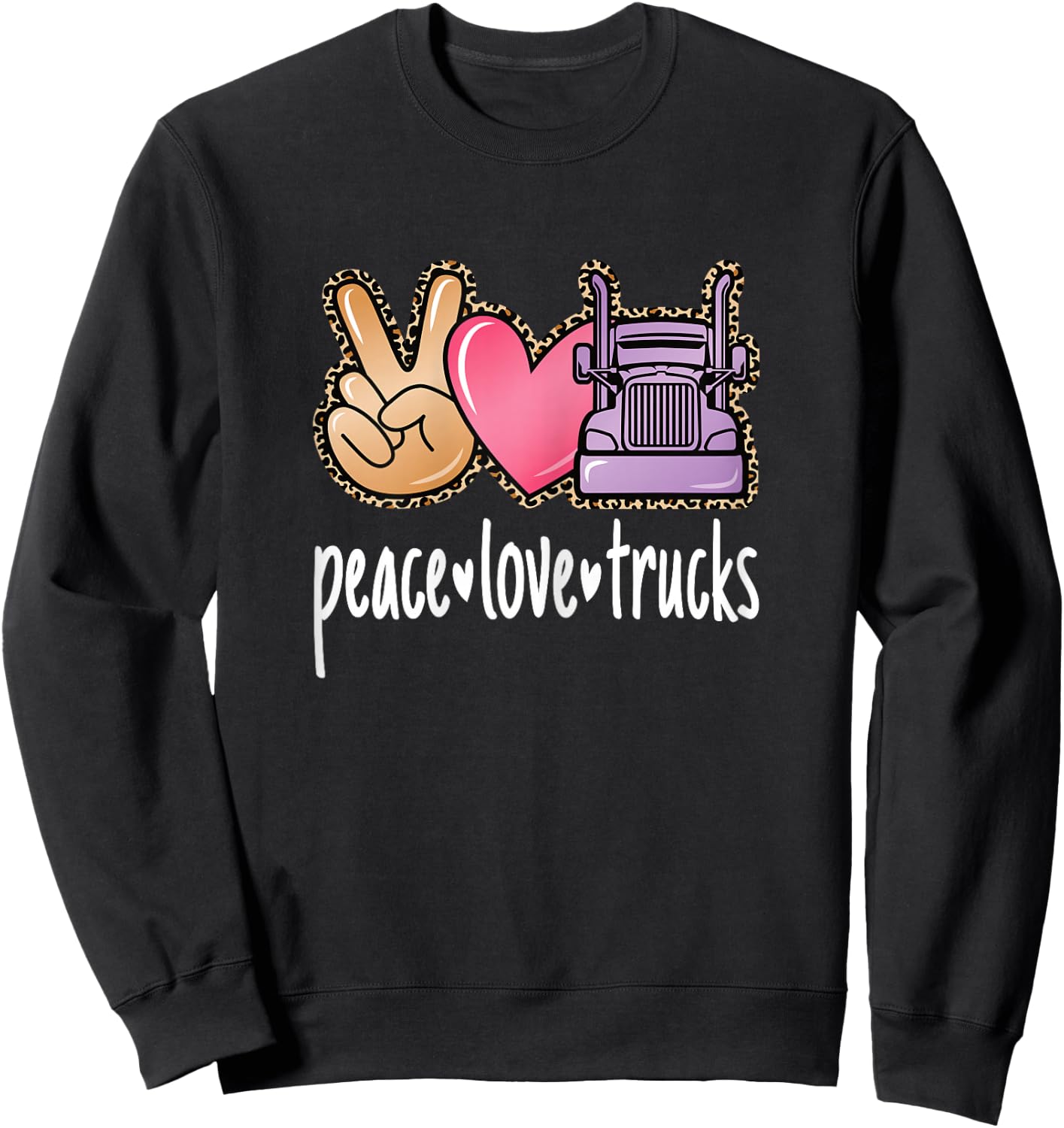 Peace Love Trucks Cute Big Rig Trucker Women Girls Sweatshirt - Sweatshirt | Black