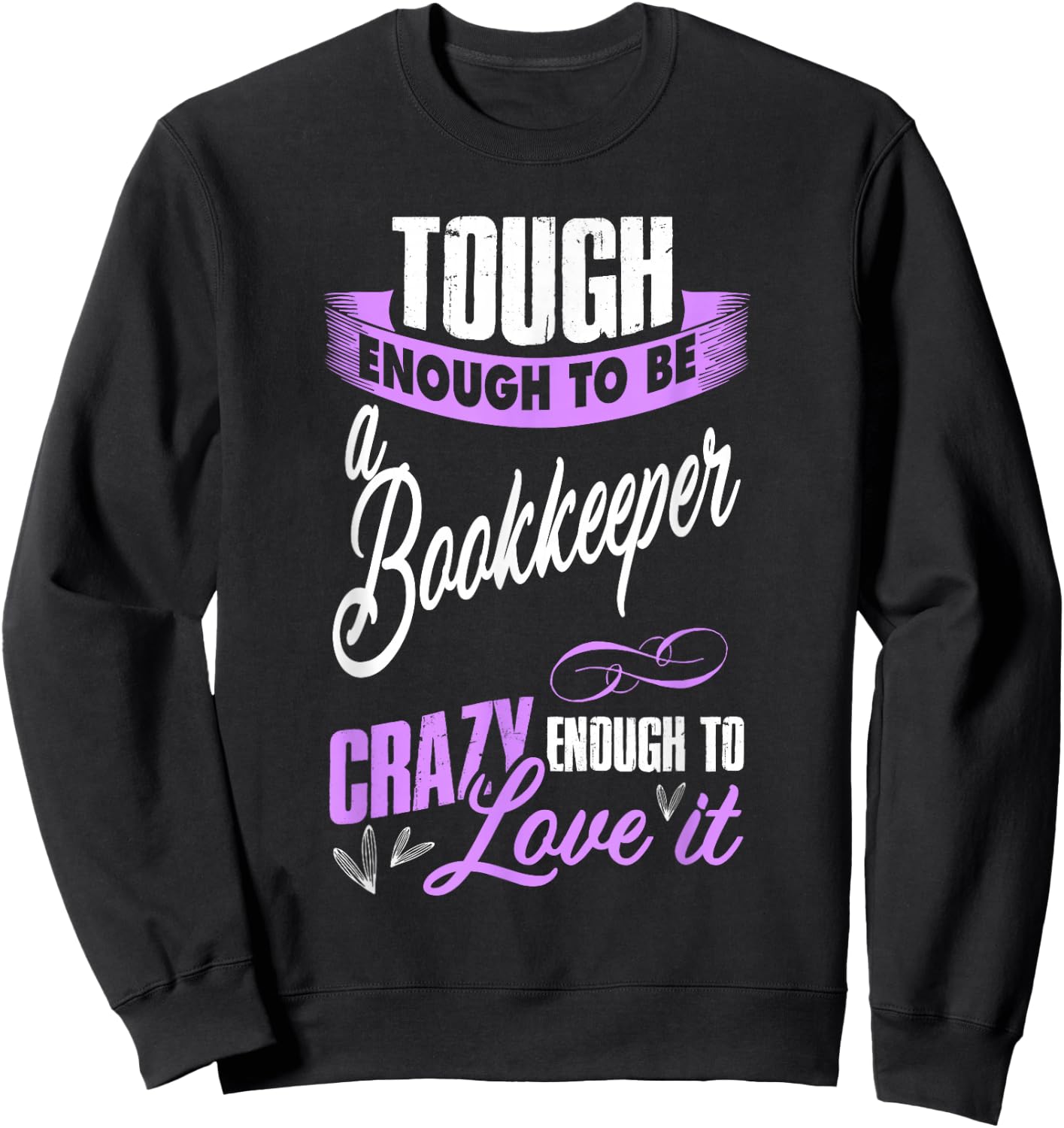 bookkeeper accountant Gift secretary and auditor Sweatshirt - Sweatshirt | Black