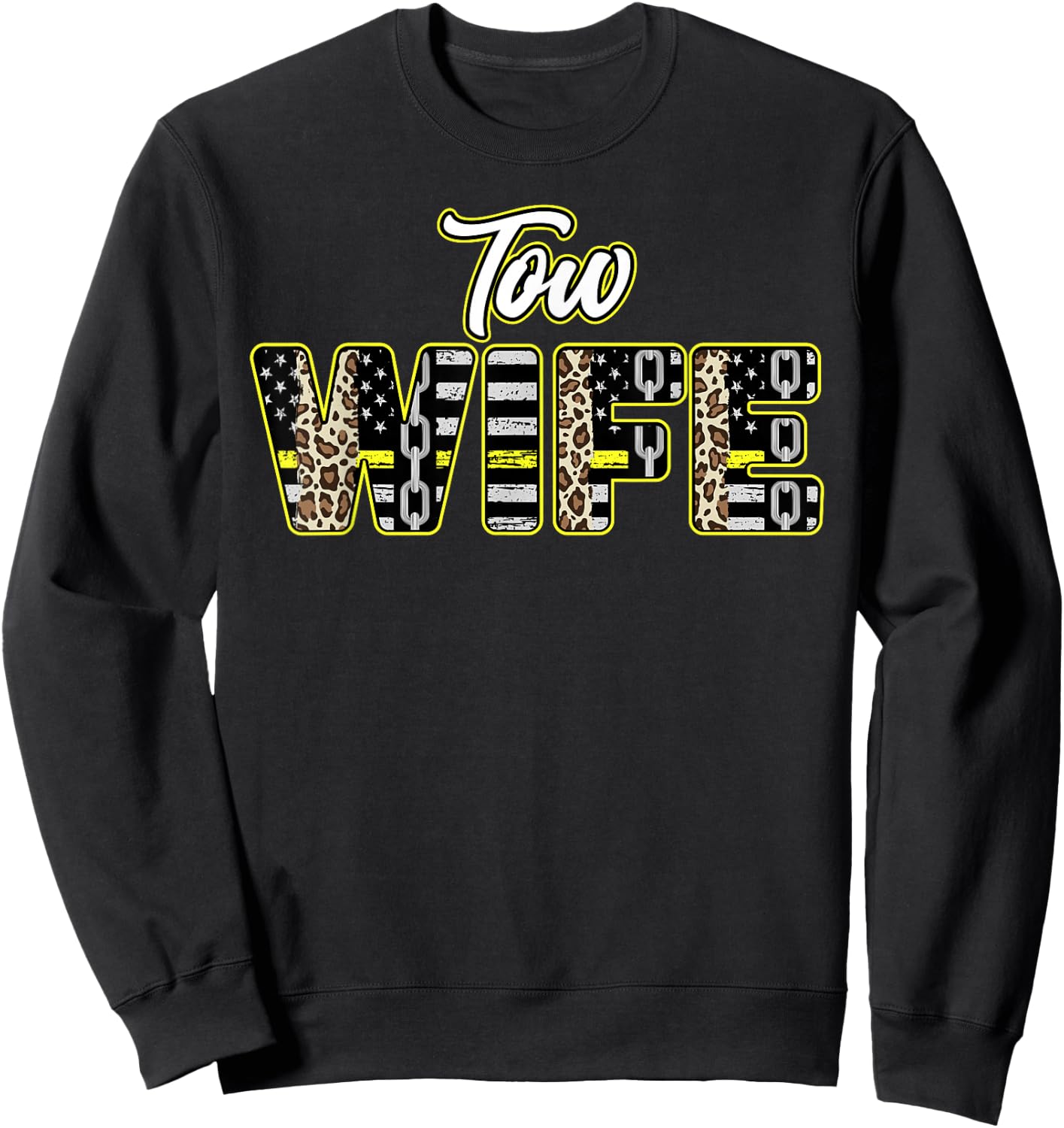 Tow Wife of A Tow Truck Driver Wife US Flag Tow Truck Wife Sweatshirt - Sweatshirt | Black