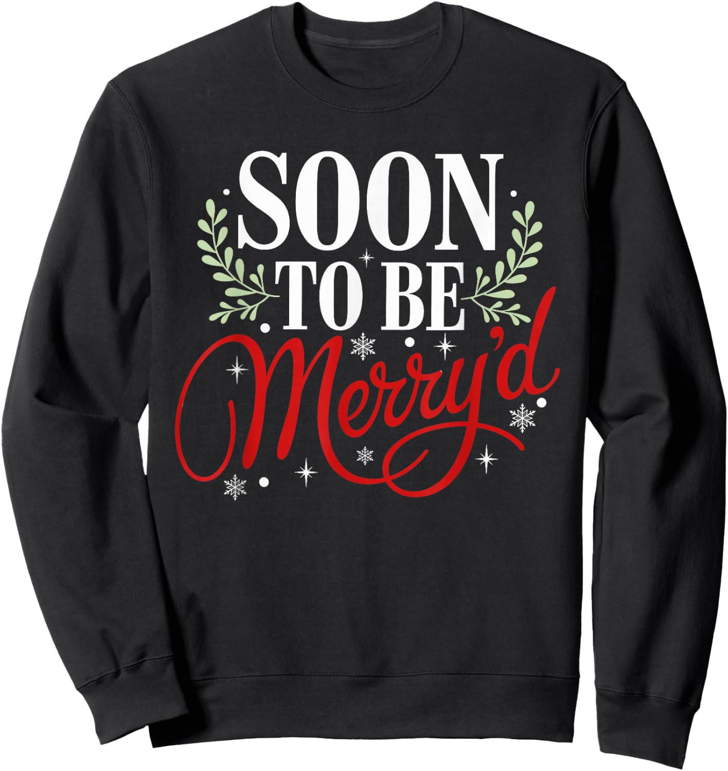 Soon to Be Merry'd Christmas Engaged Fiance Santa Couples Sweatshirt - Sweatshirt | Black